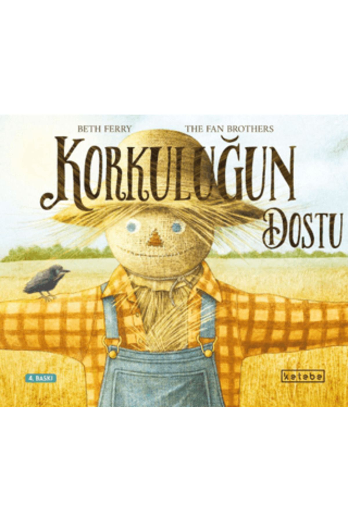 KETEBE ÇOCUK Korkuluğun Dostu
