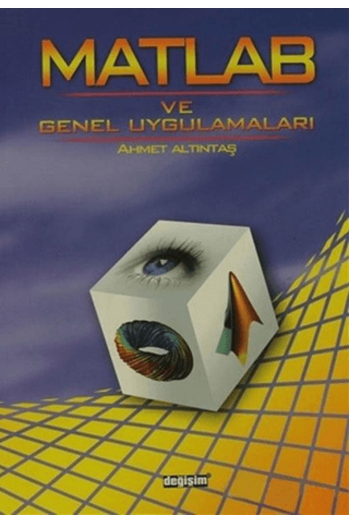Değişim Yayınları Matlab ve Genel Uygulamaları