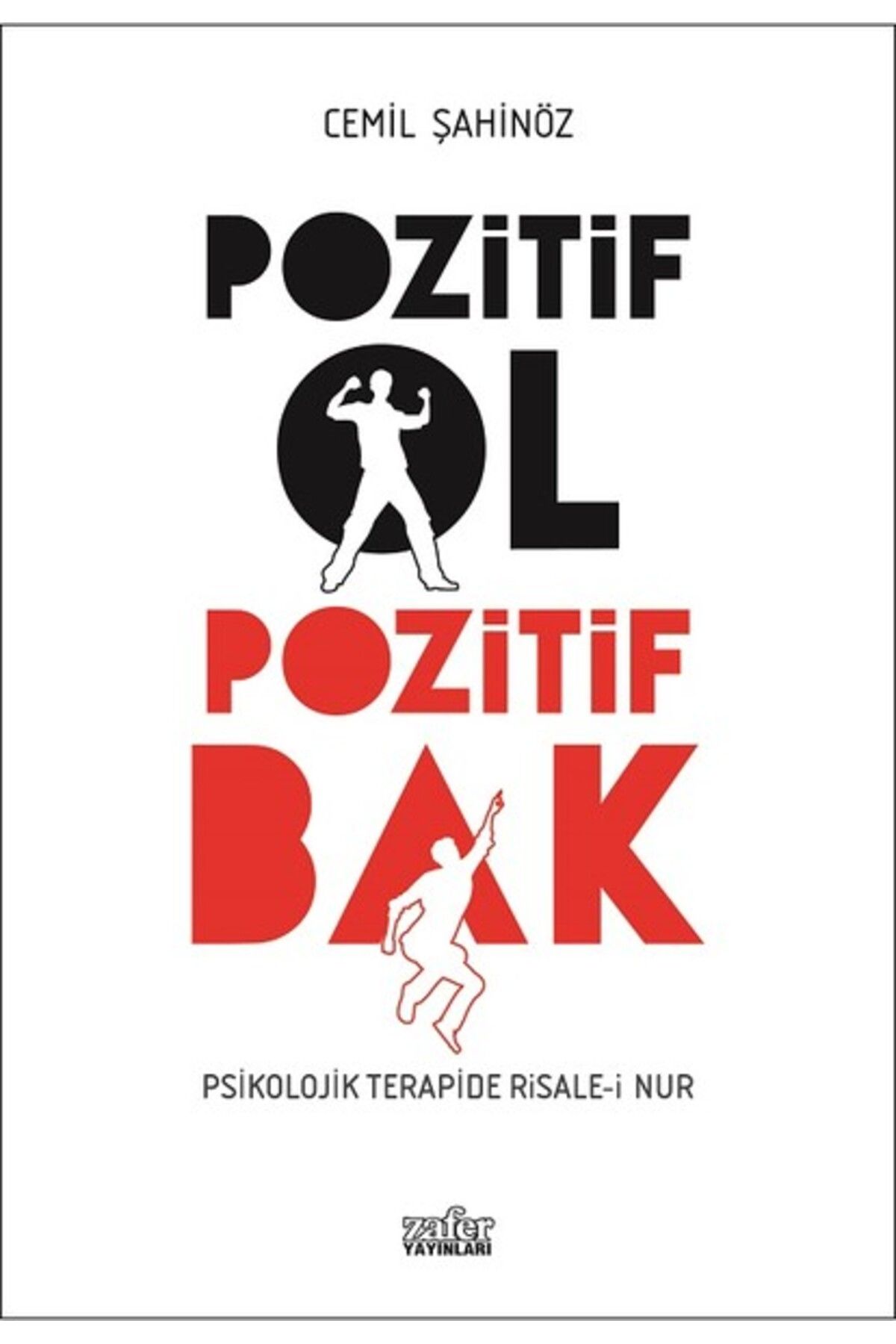 Zafer Yayınları Pozitif Ol Pozitif Bak