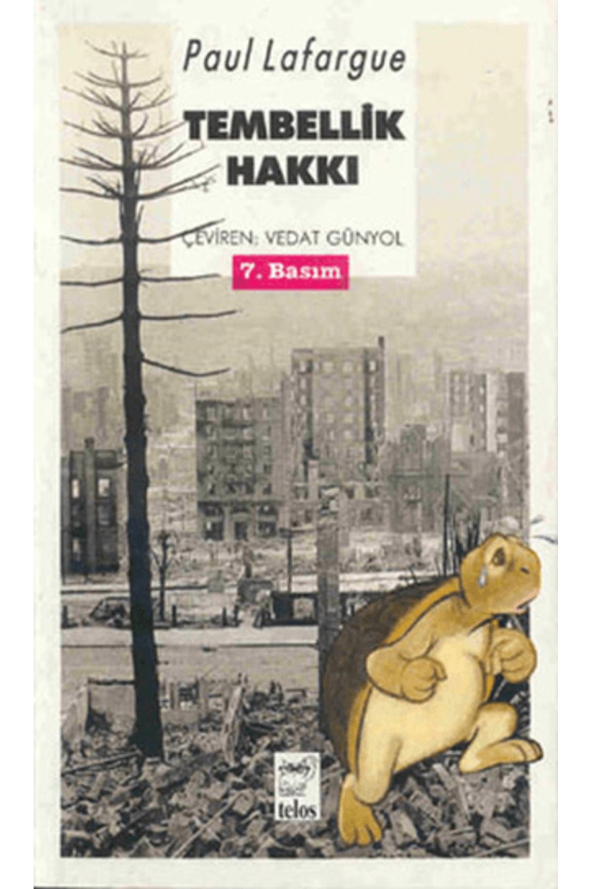 Telos Yayıncılık Tembellik Hakkı
