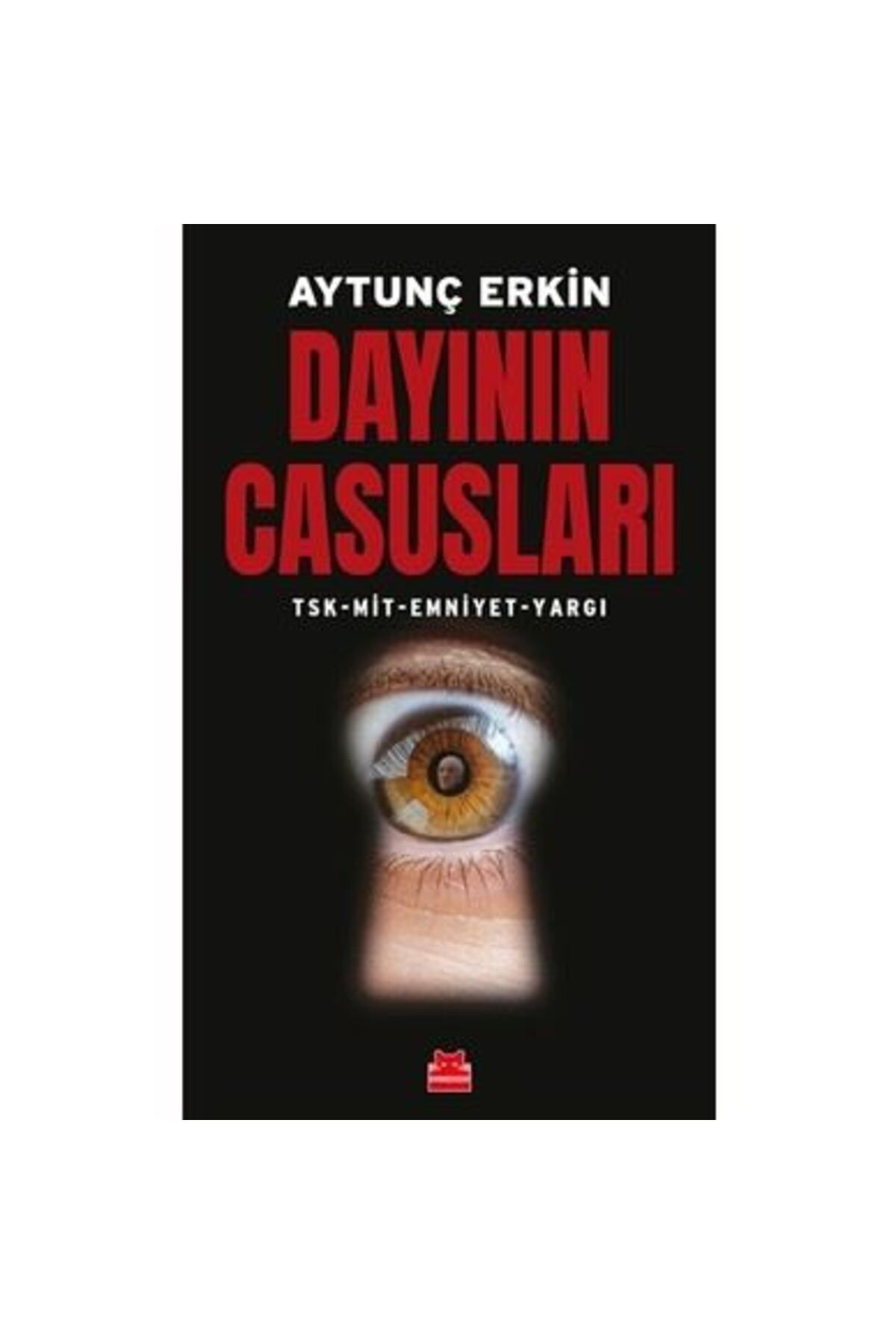 Kırmızı Kedi Çocuk Dayının Casusları - Aytunç Erkin