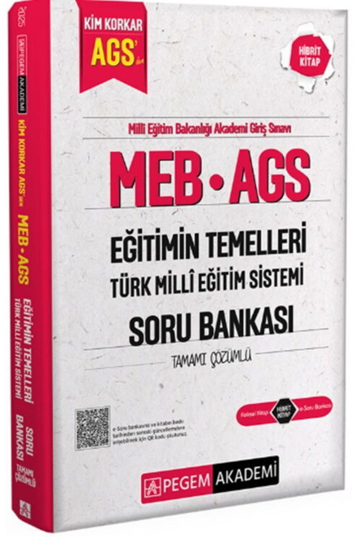 Pegem Akademi Yayıncılık Pegem Yayınları MEB AGS Kim Korkar Eğitimin Temelleri Türk Milli Eğitim Sistemi Soru Bankası
