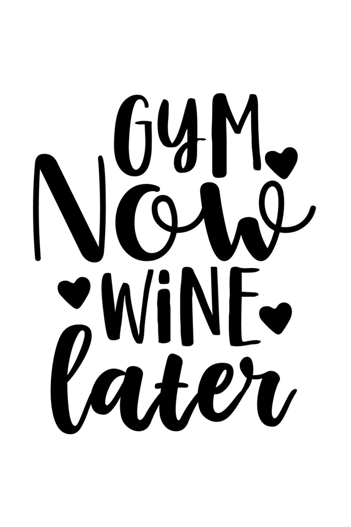 StoryGift Romania Sticker Adeziv 90cm Exterior Cu Inimioare Si Textul In Engleza "gym Now, Wine Later" - Sala Ac - One Size