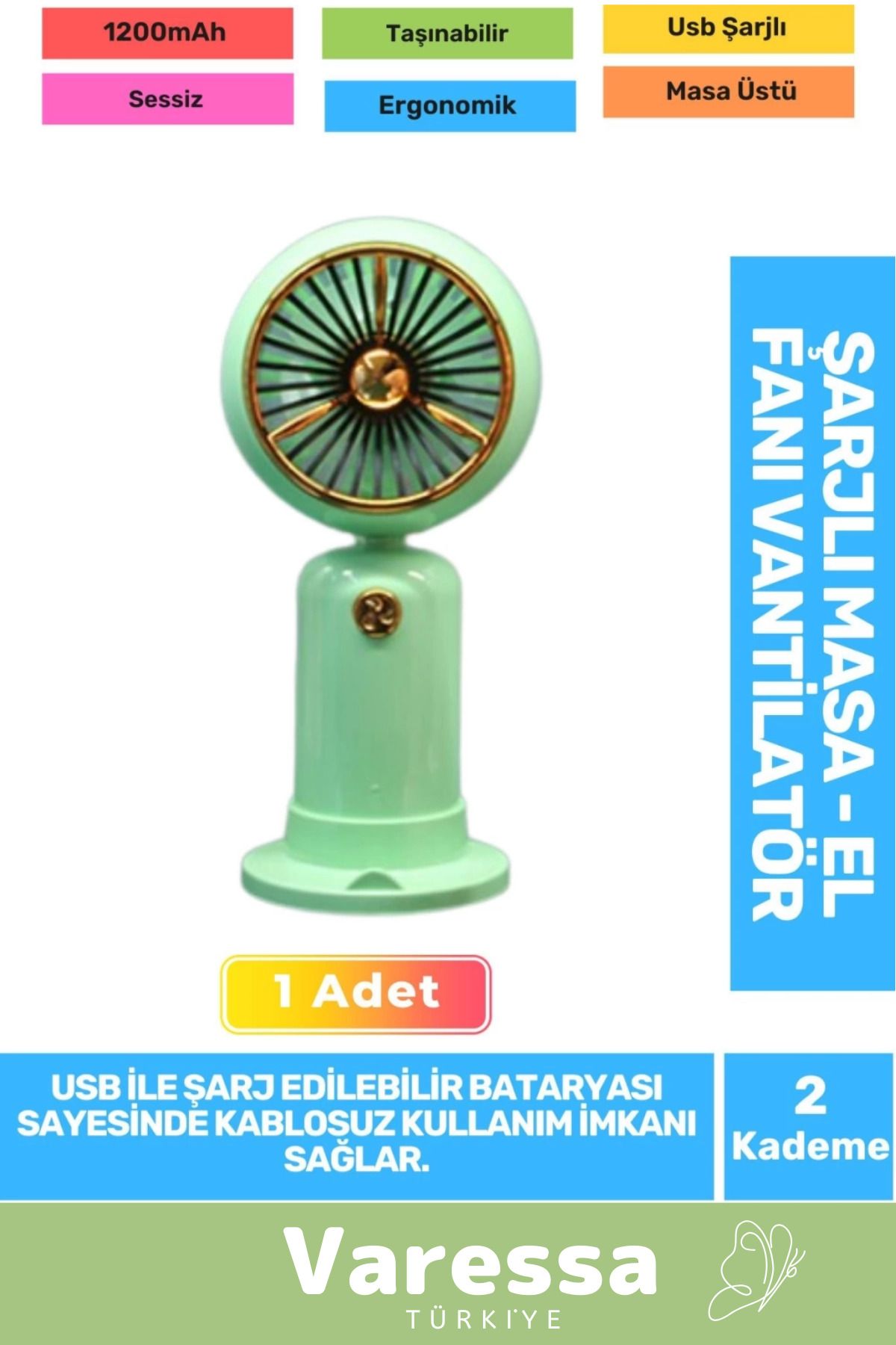 VARESSA Özel Sessiz 2 Kademe Hafif Kablosuz 1200mAh Pervaneli Taşınabilir Usb Şarjlı Masa El Fanı Vantilatör