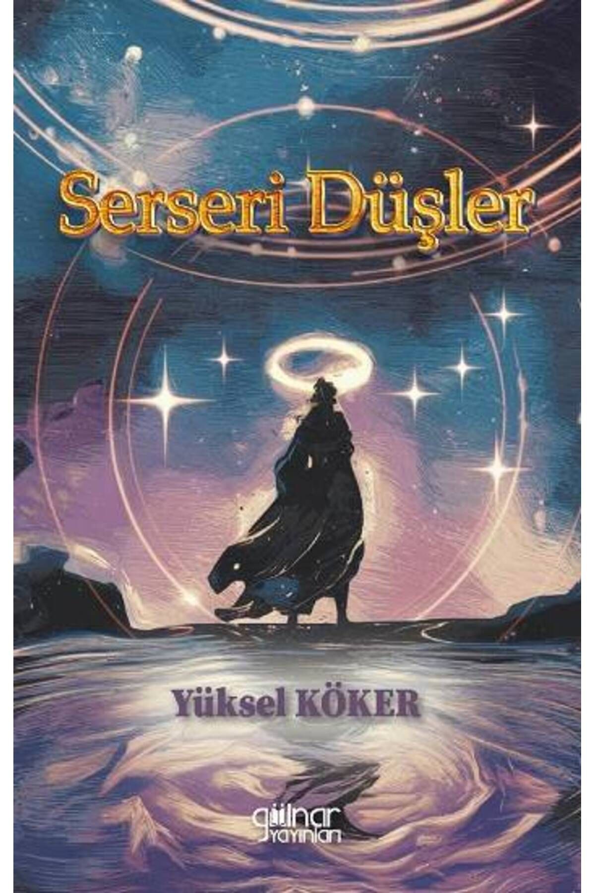 Gülnar Yayınları Serseri Düşler