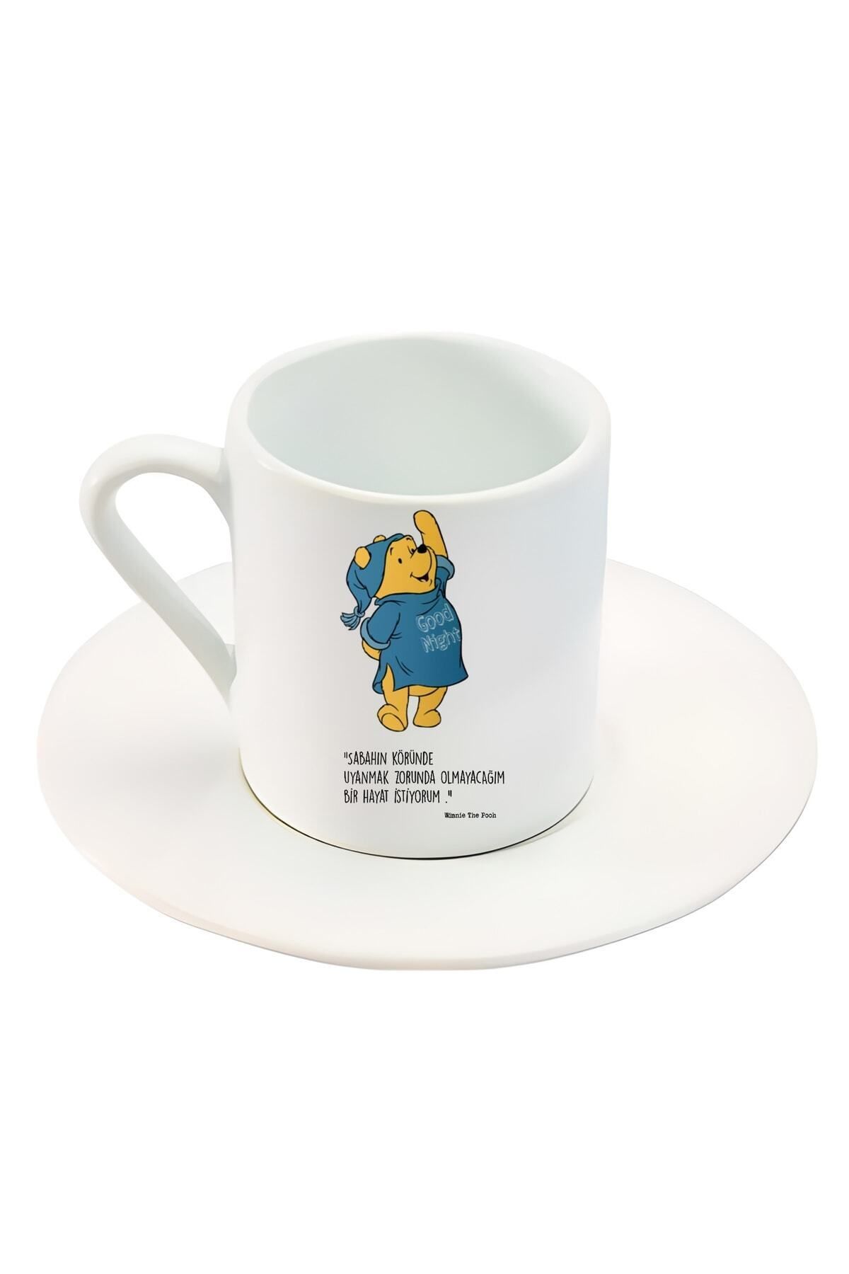BİBANAPROMOSYON Sabahın Köründe Uyanmak Zorunda Olmayacağım ..... Yazılı Pooh! Karakter Baskılı Türk Kahve Fincanı