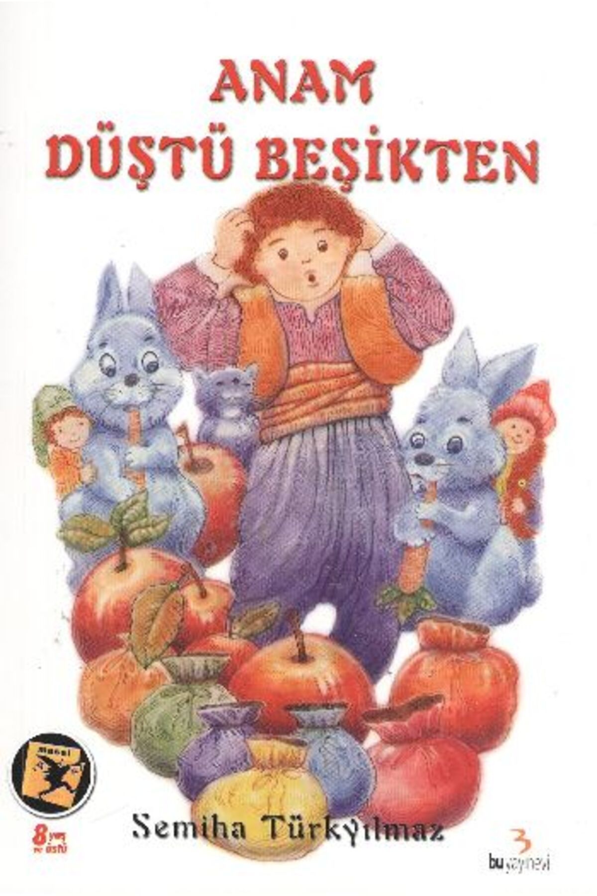 Karatay Yayınları Anam Düştü Beşikten