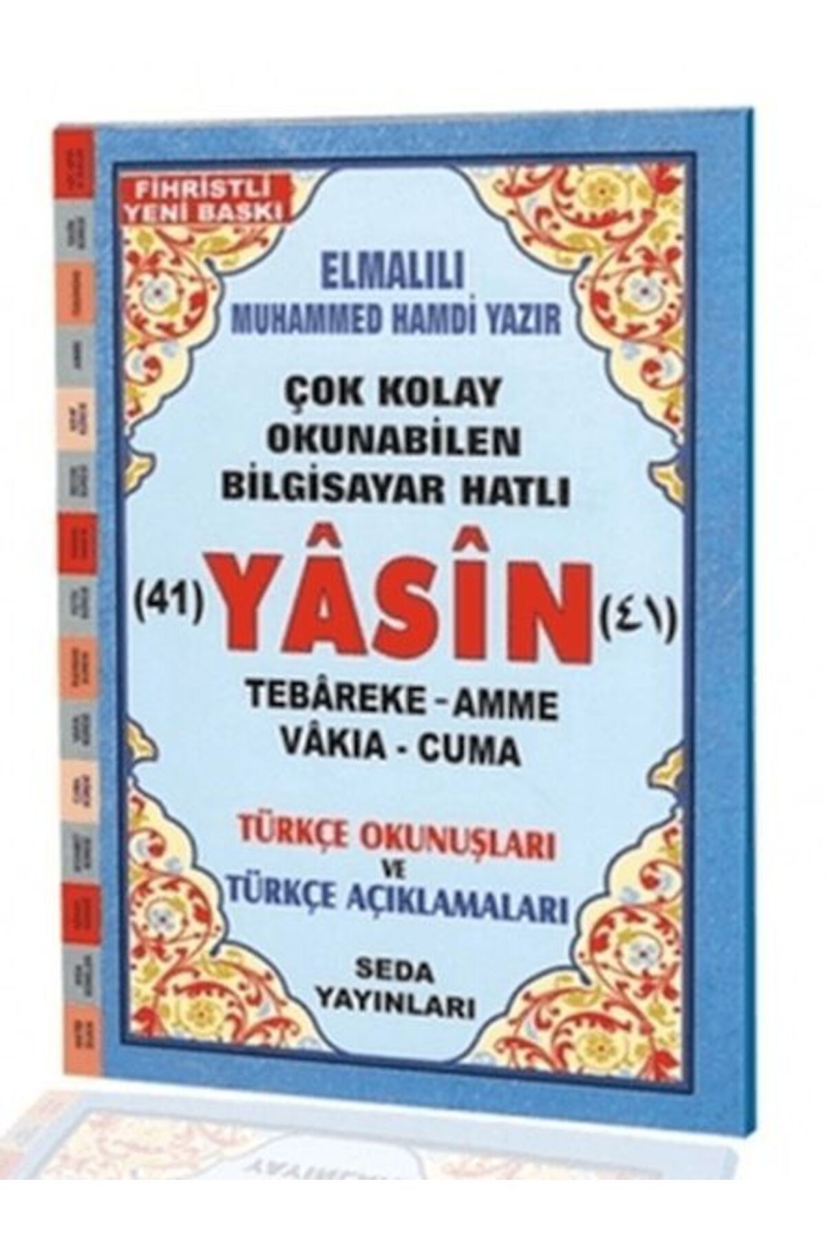 Seda Yayınları Yasin Tebareke Amme Vakıa ve Cuma Türkçe Okunuş ve Türkçe Açıklamalı Fihristli Orta Boy Kod137