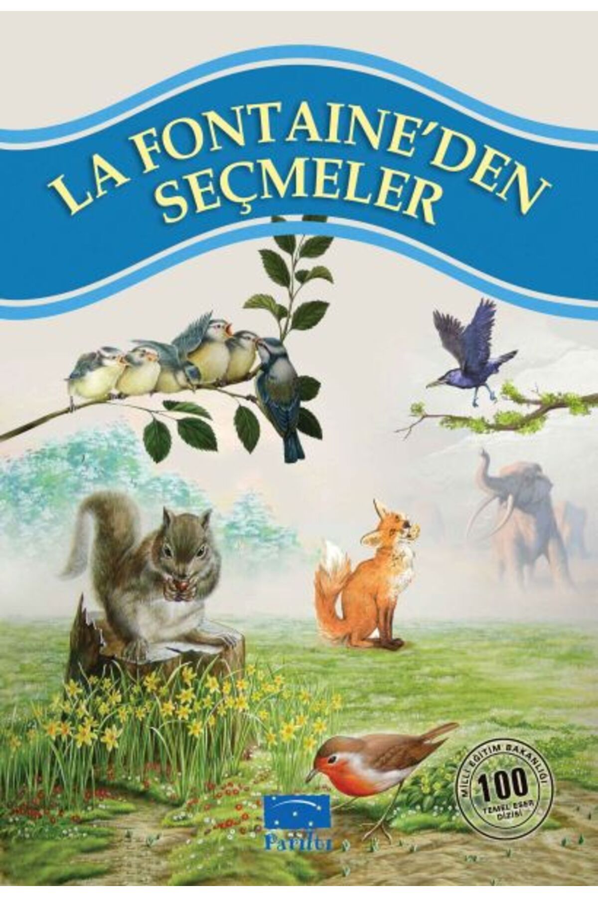 Parıltı Yayınları La Fontaineden Seçmeler 100 Temel Eser 1Kademe