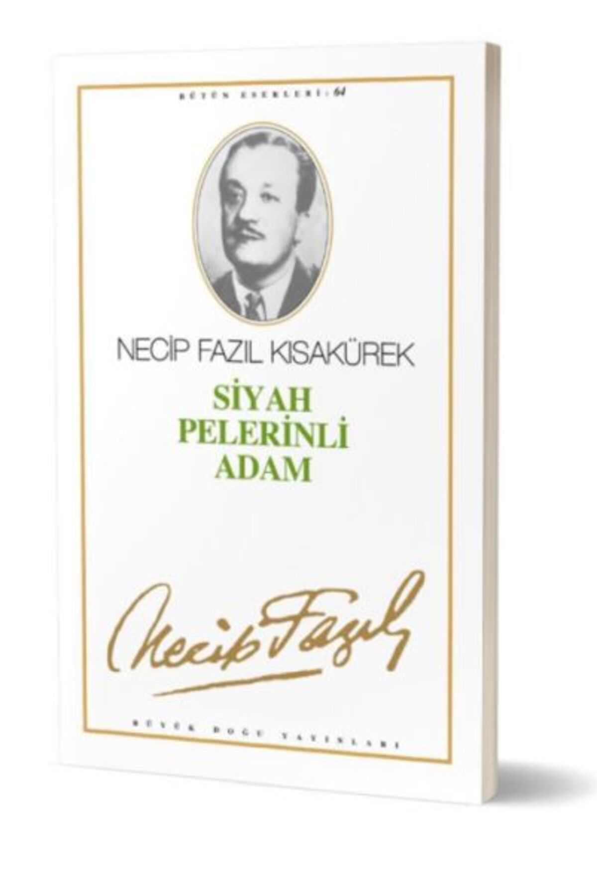 Büyük Doğu Yayınları Tiyatro Eserleri7 Siyah Pelerinli Adam