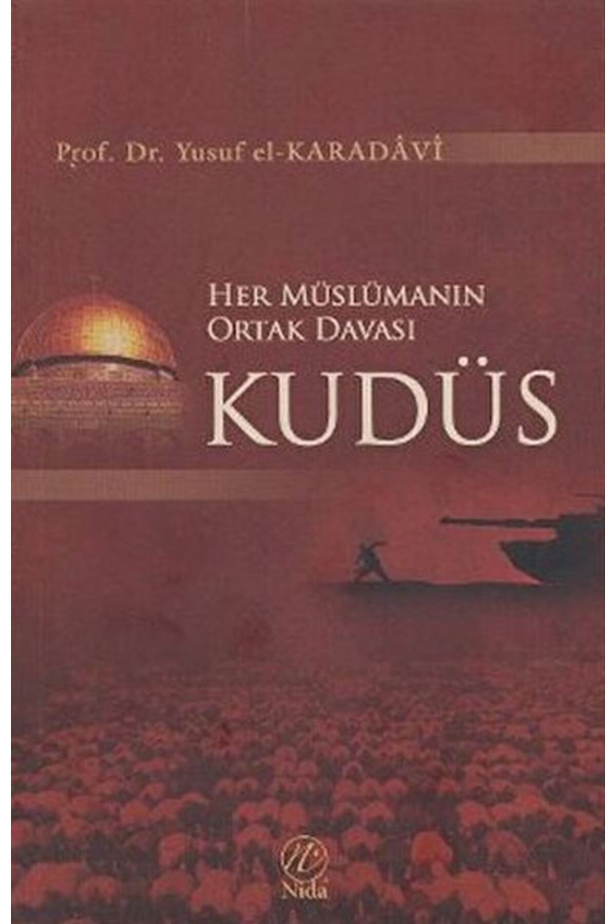Destek Yayınları Her Müslümanın Ortak Davası Kudüs