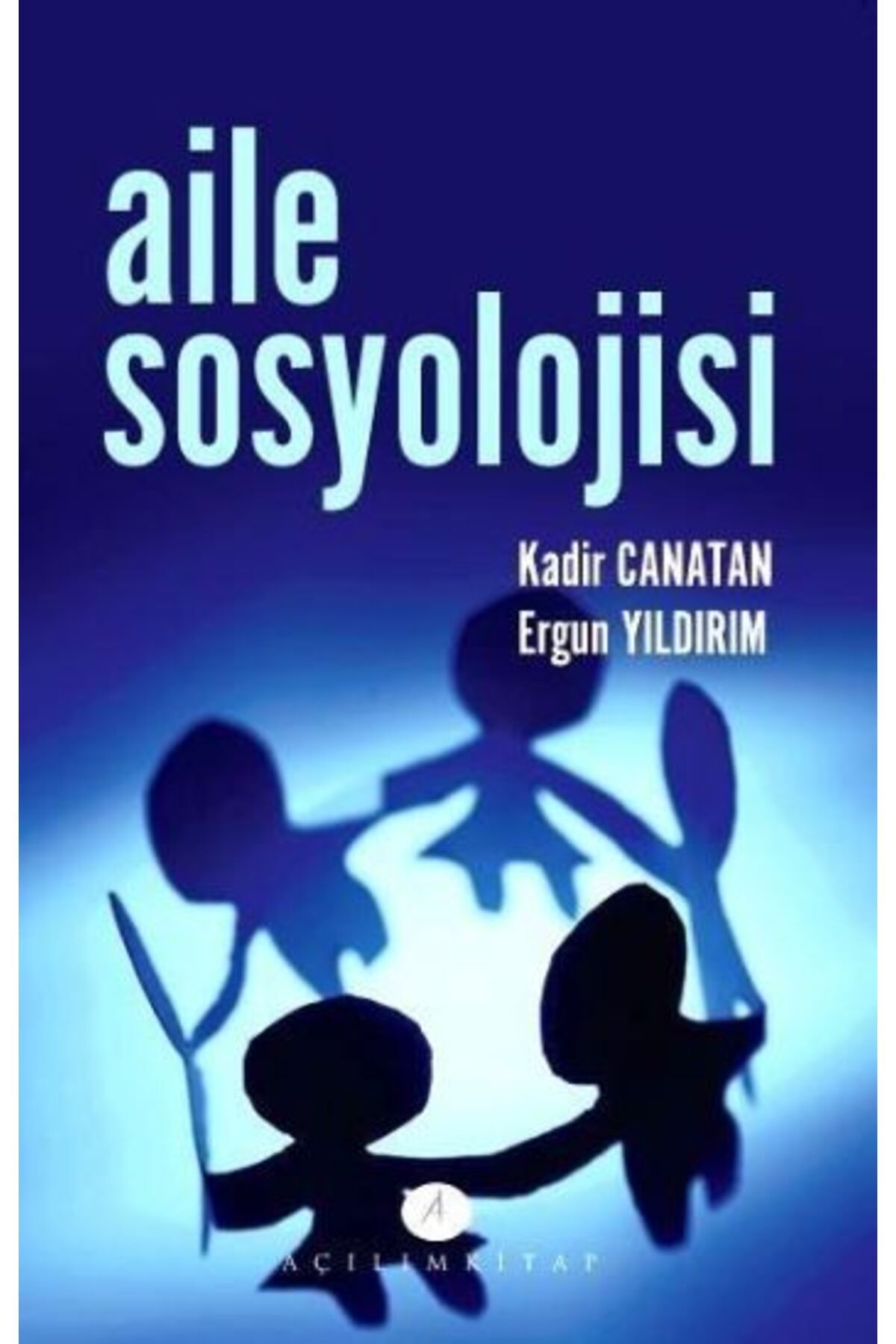Açılım Kitap Aile Sosyolojisi