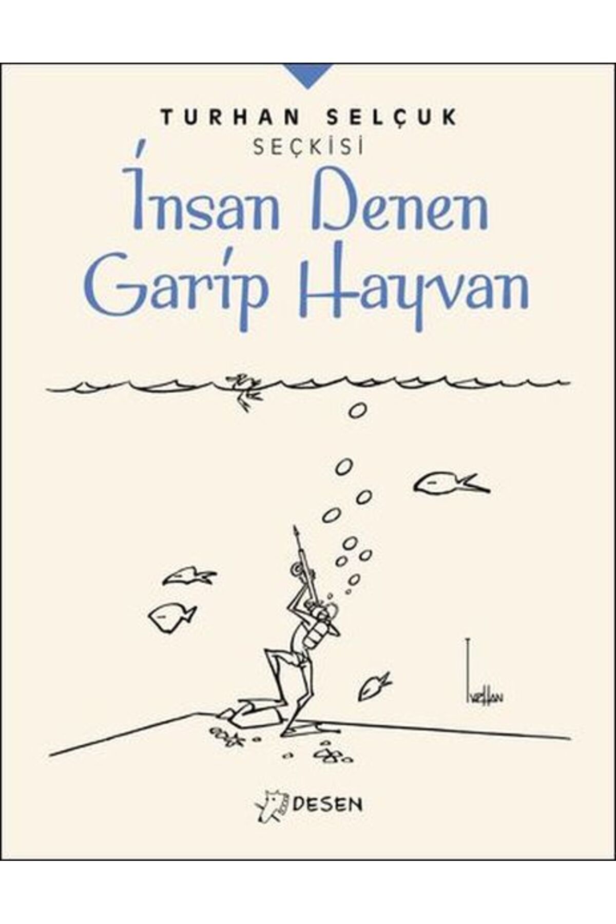 Desen Yayınları İnsan Denen Garip Hayvan