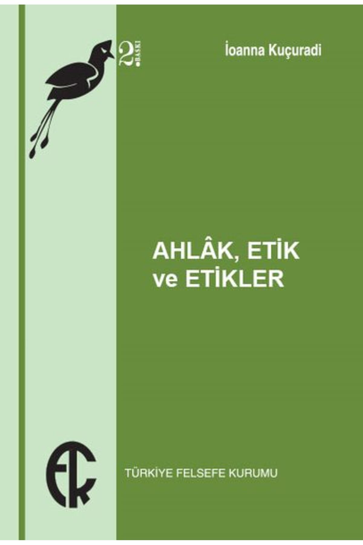 Karatay Yayınları Ahlak Etik ve Etikler