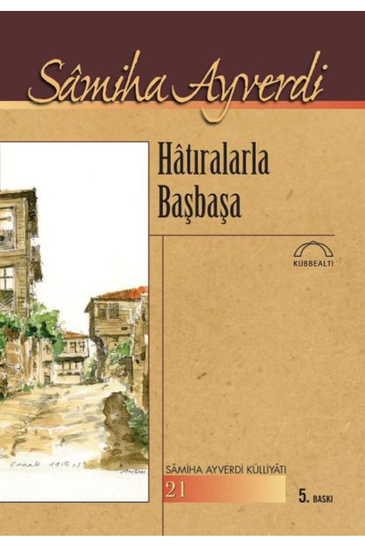 Kubbealtı Neşriyatı Yayıncılık Hatıralarla Başbaşa