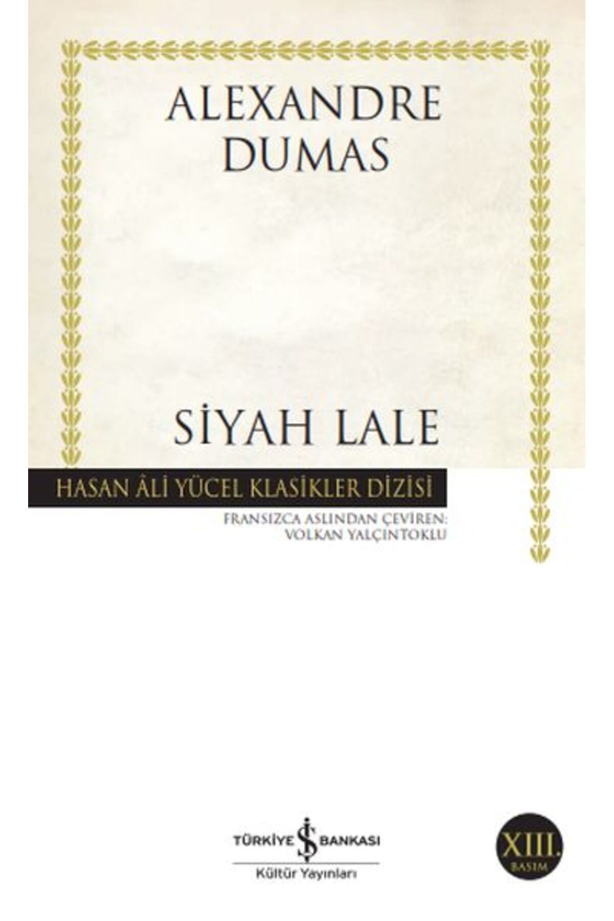 Destek Yayınları Siyah Lale Hasan Ali Yücel Klasikleri
