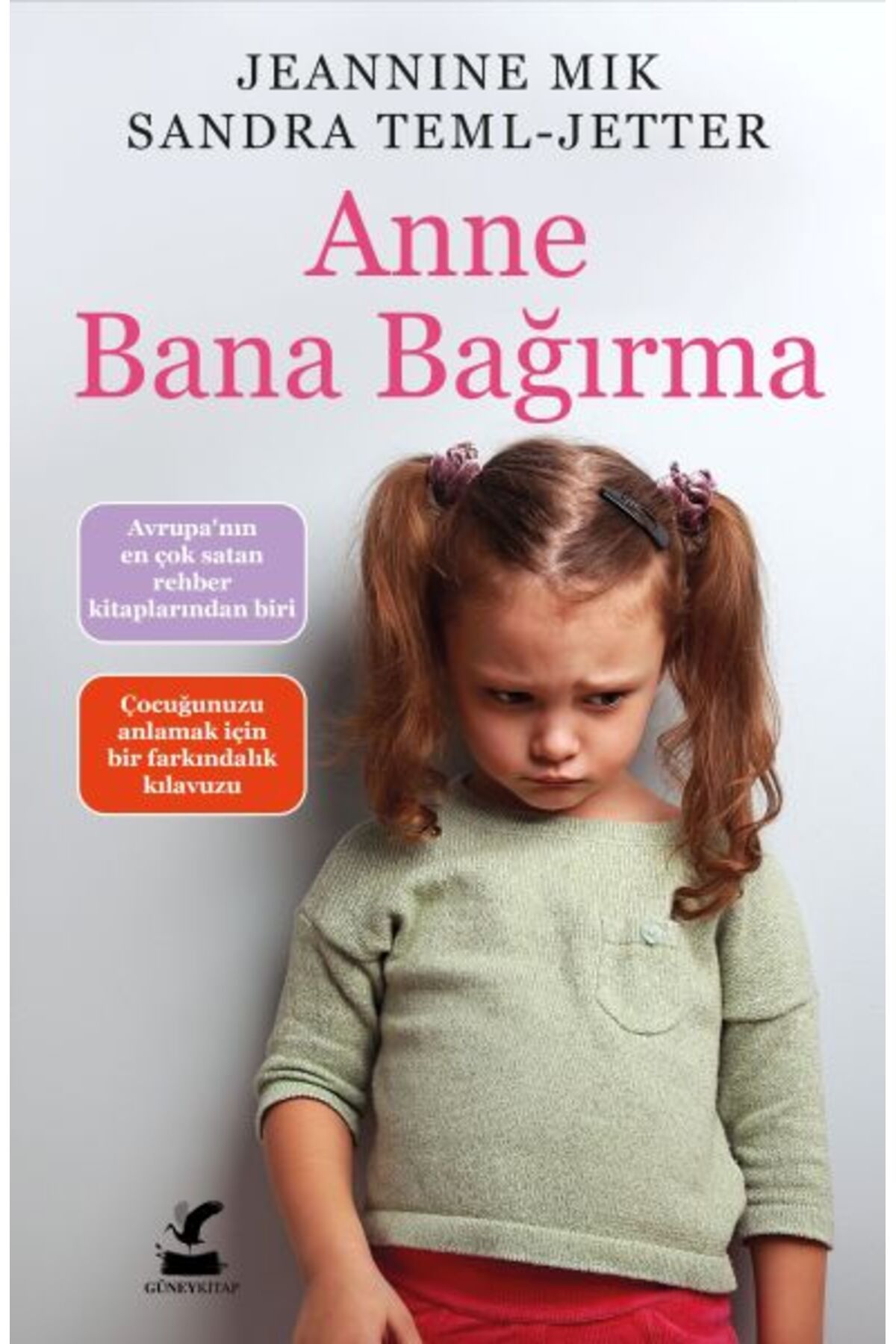 Güney Kitap Anne Bana Bağırma