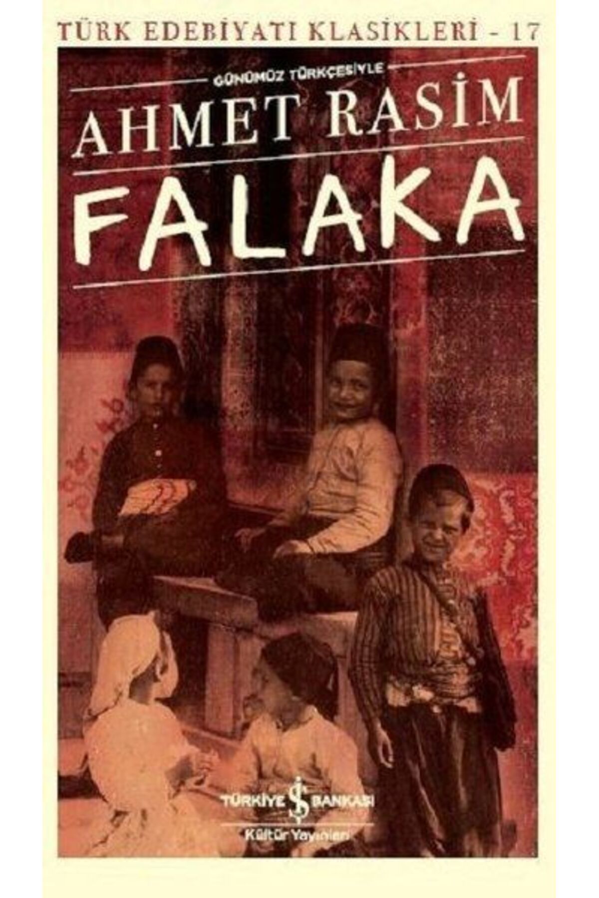Destek Yayınları Falaka Günümüz Türkçesiyle Türk Edebiyatı Klasikleri