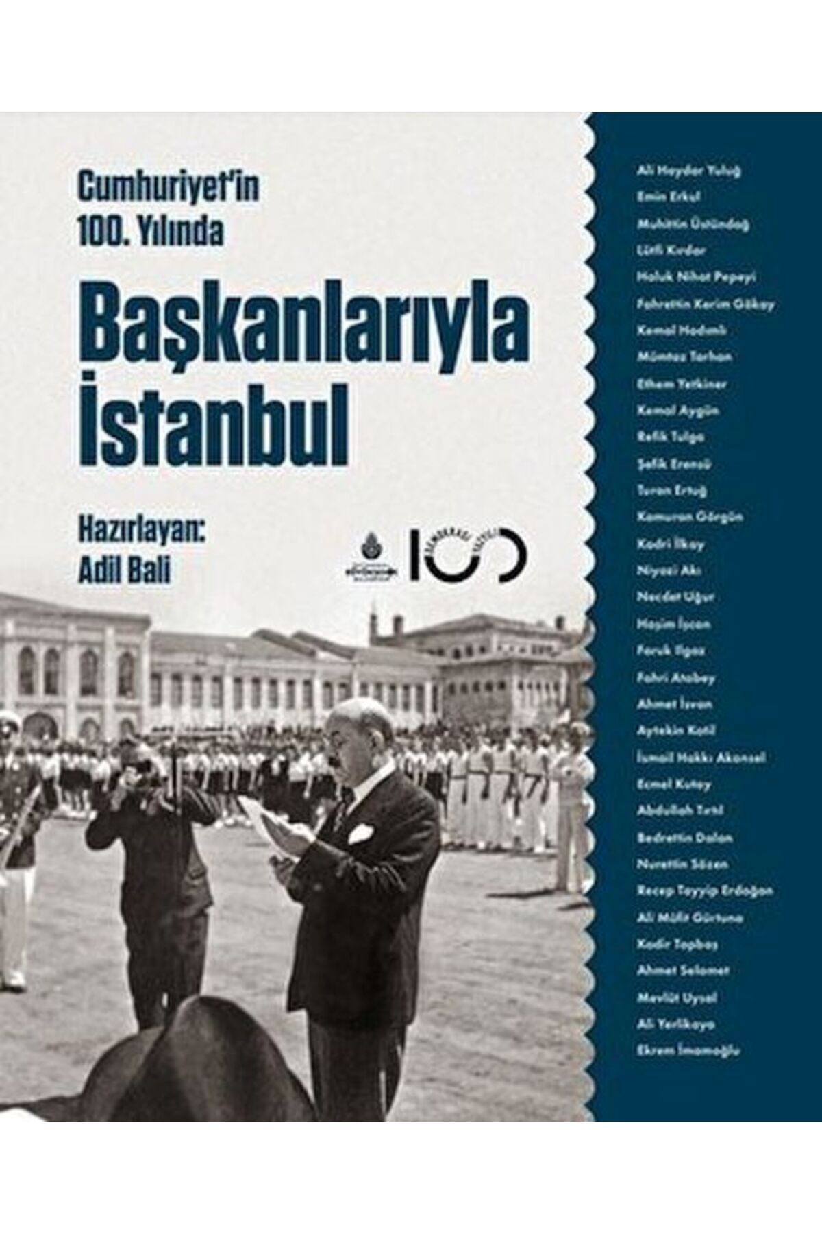 Destek Yayınları Cumhuriyetin 100 Yılında Başkanlarıyla İstanbul