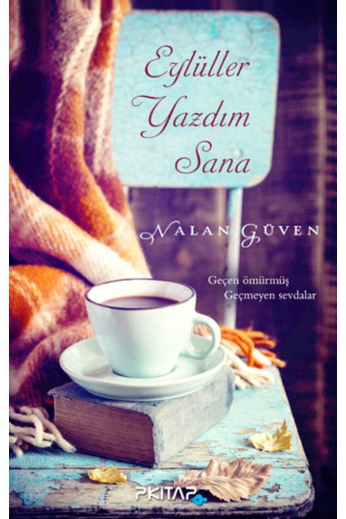 Karatay Yayınları Eylüller Yazdım Sana