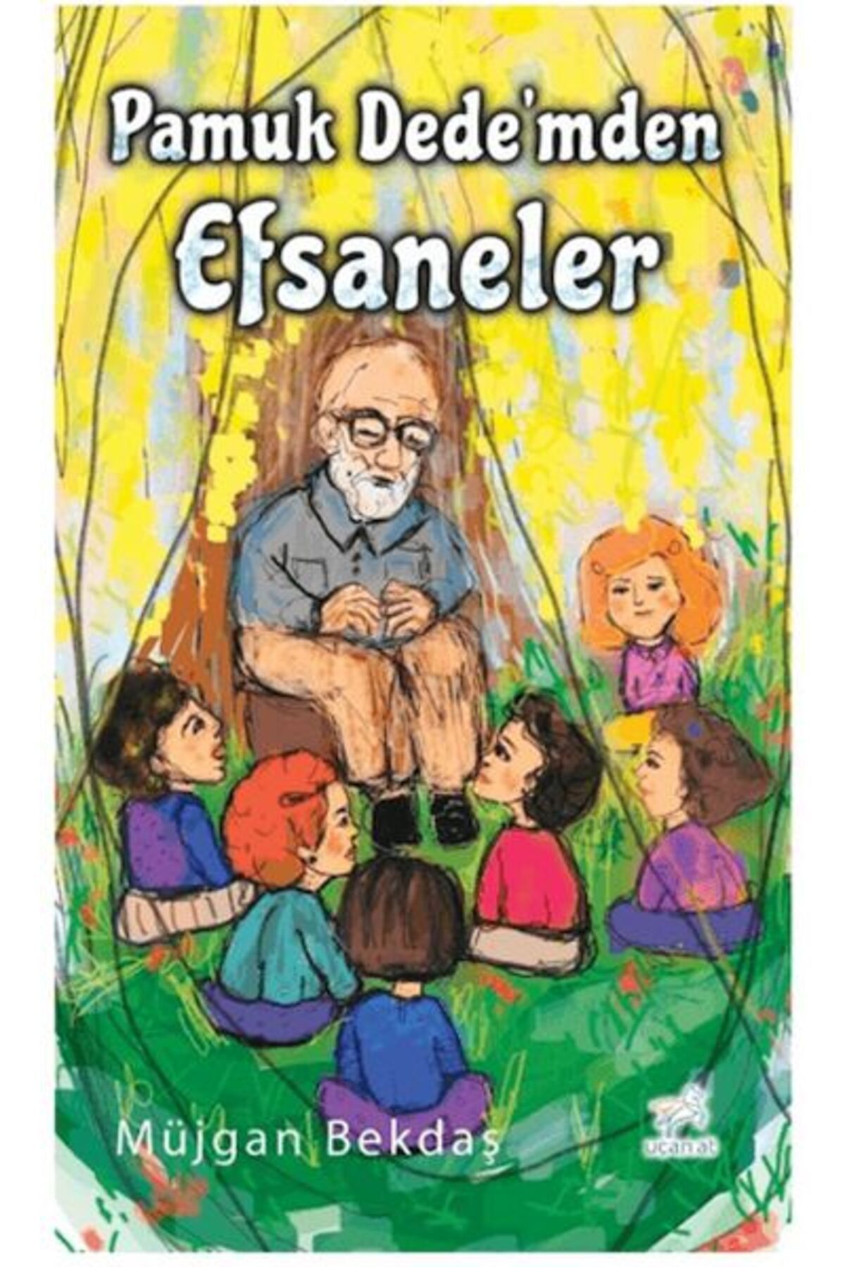 Uçan At Yayınları Pamuk Dedemden Efsaneler