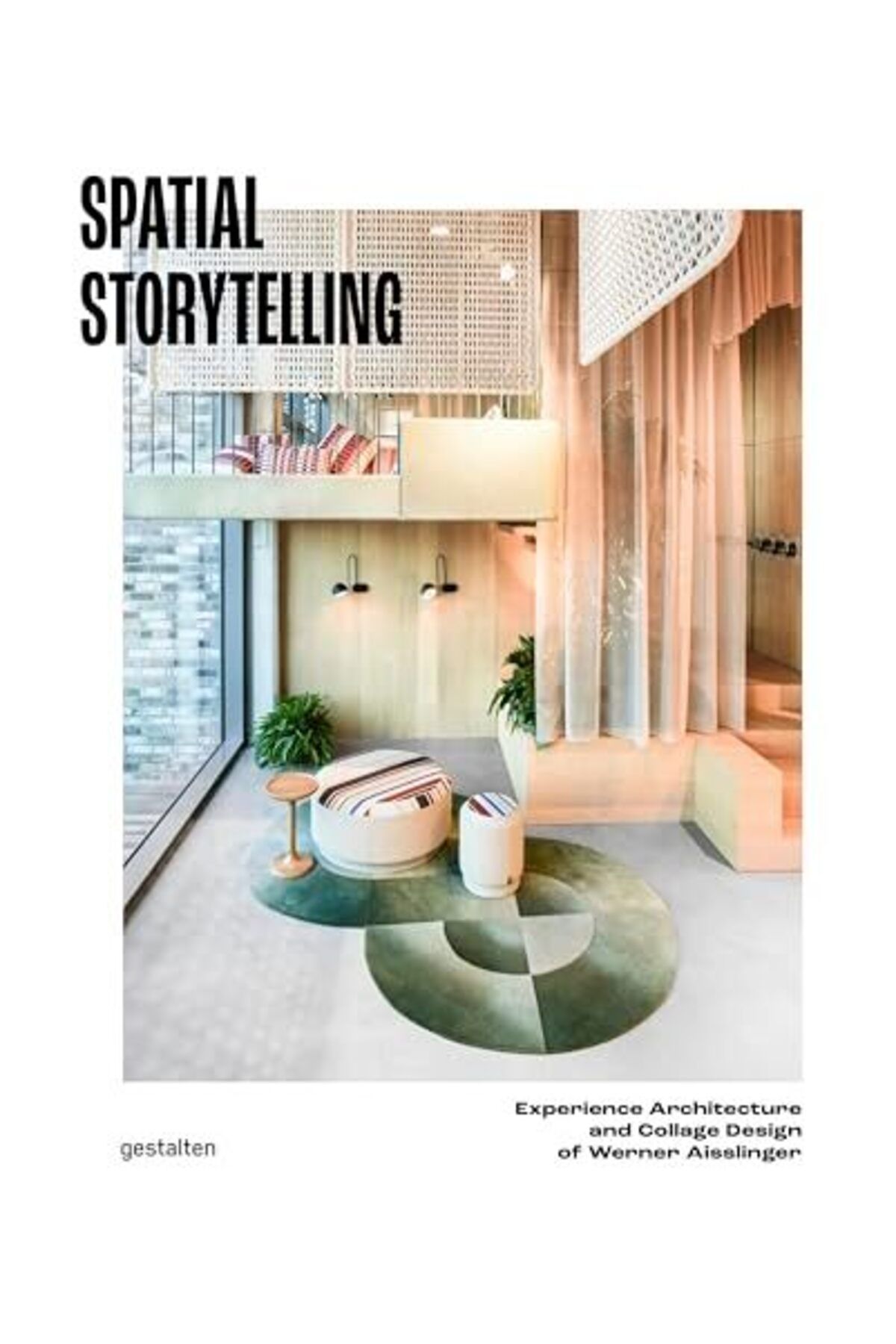 Gestalten-Spatial Storytelling Experience Architecture And Collage Design Of Studio Aisslinger 1