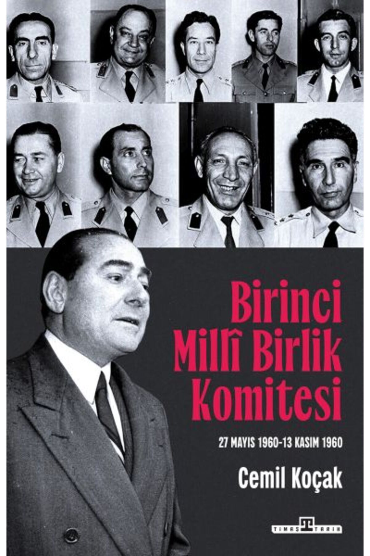 Destek Yayınları Birinci Milli Birlik Komitesi 27 Mayıs 1960 13 Kasım 1960