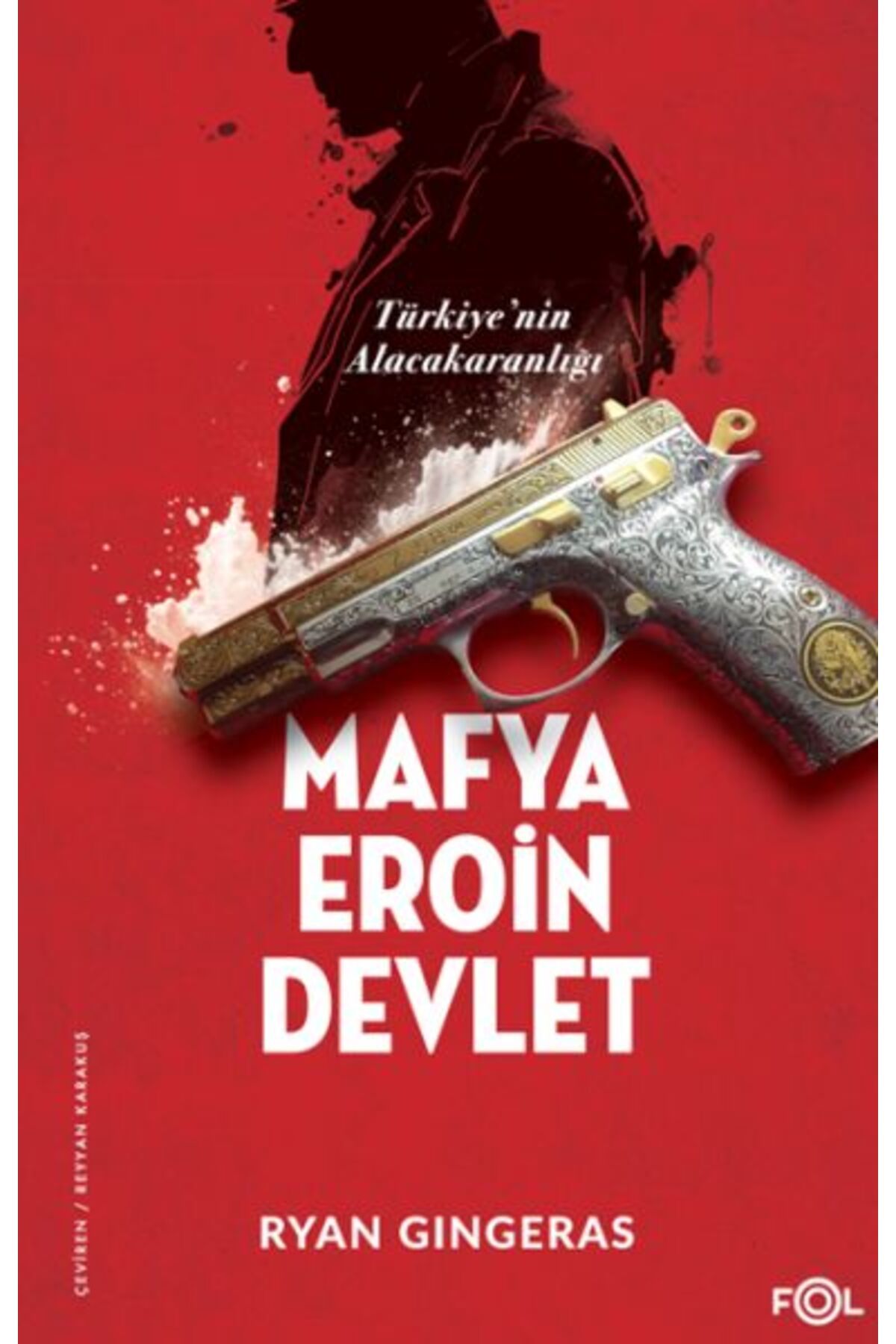 FOL Kitap Mafya Devlet Türkiyenin Alacakaranlığı