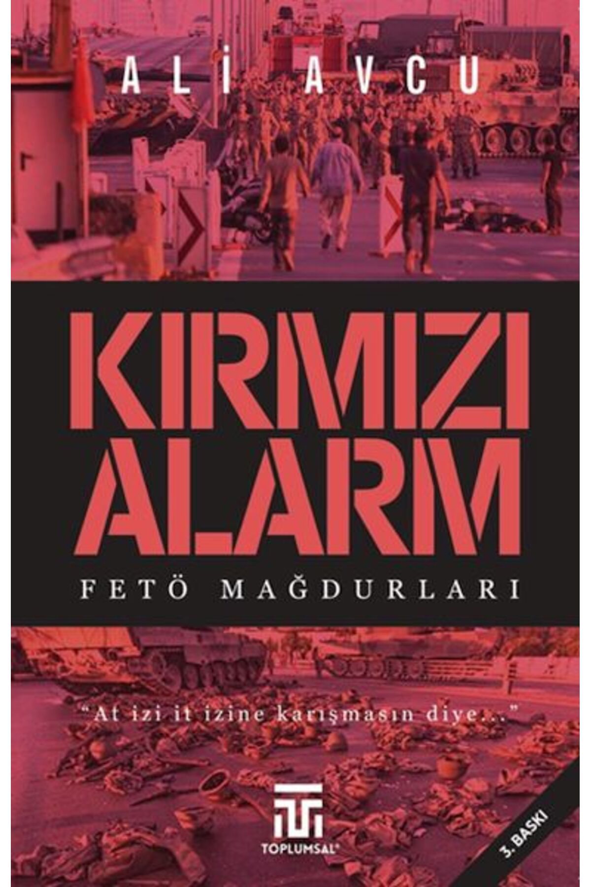 Destek Yayınları Kırmızı Alarm Fetö Mağdurları