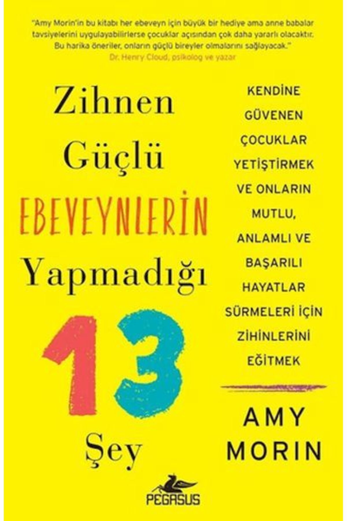Destek Yayınları Zihnen Güçlü Ebeveynlerin Yapmadığı 13 Şey