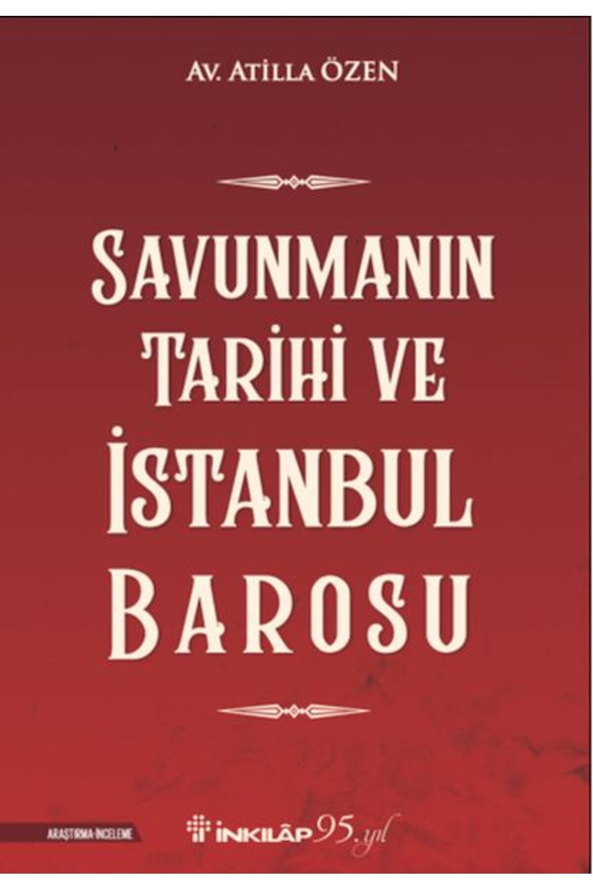 Destek Yayınları Savunmanın Tarihi ve İstanbul Barosu