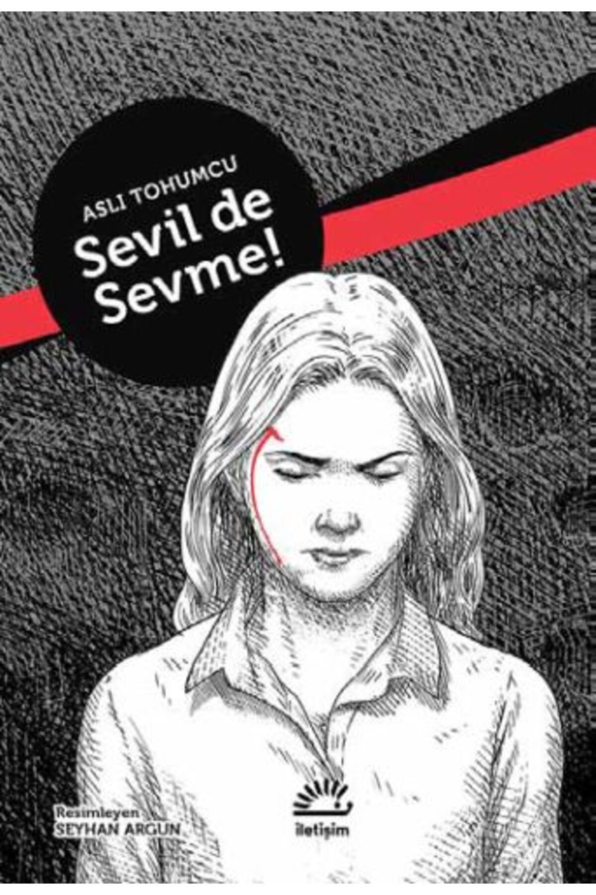 Destek Yayınları Sevil De Sevme! (Ciltli)