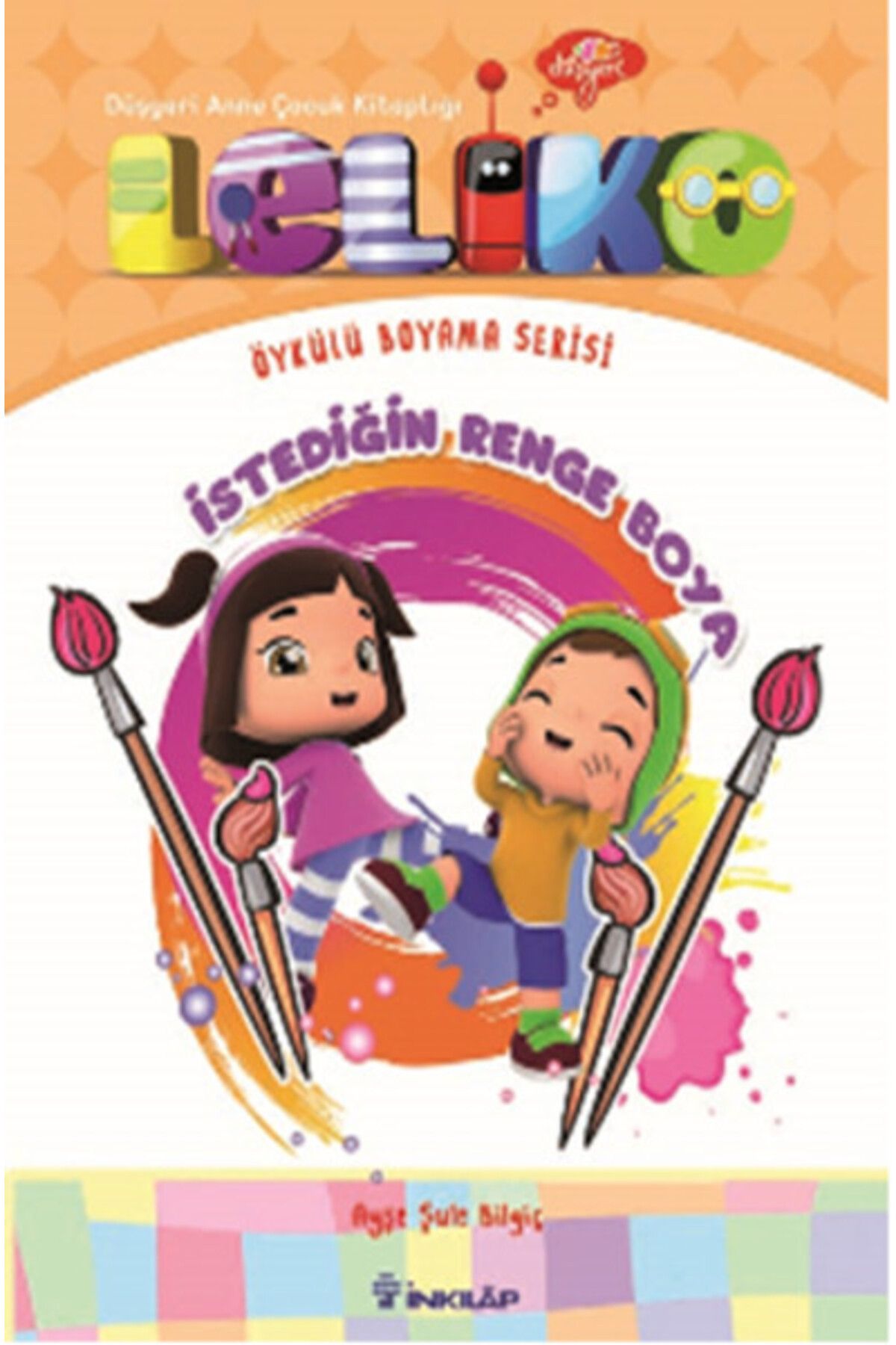 Türk Dil Kurumu Yayınları Leliko - İstediğin Renge Boya