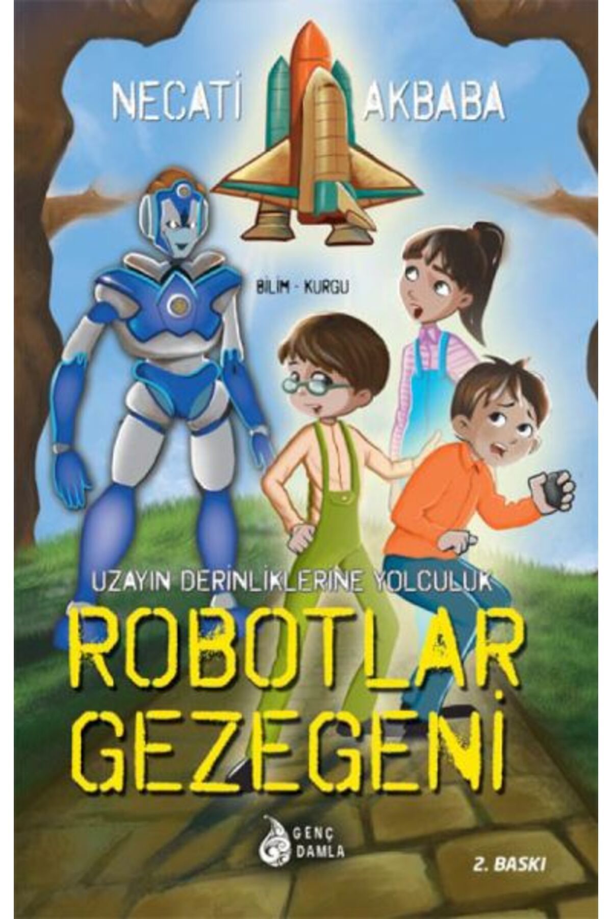 Destek Yayınları Uzay Derinliklerine Yolculuk - Robotlar Gezegeni