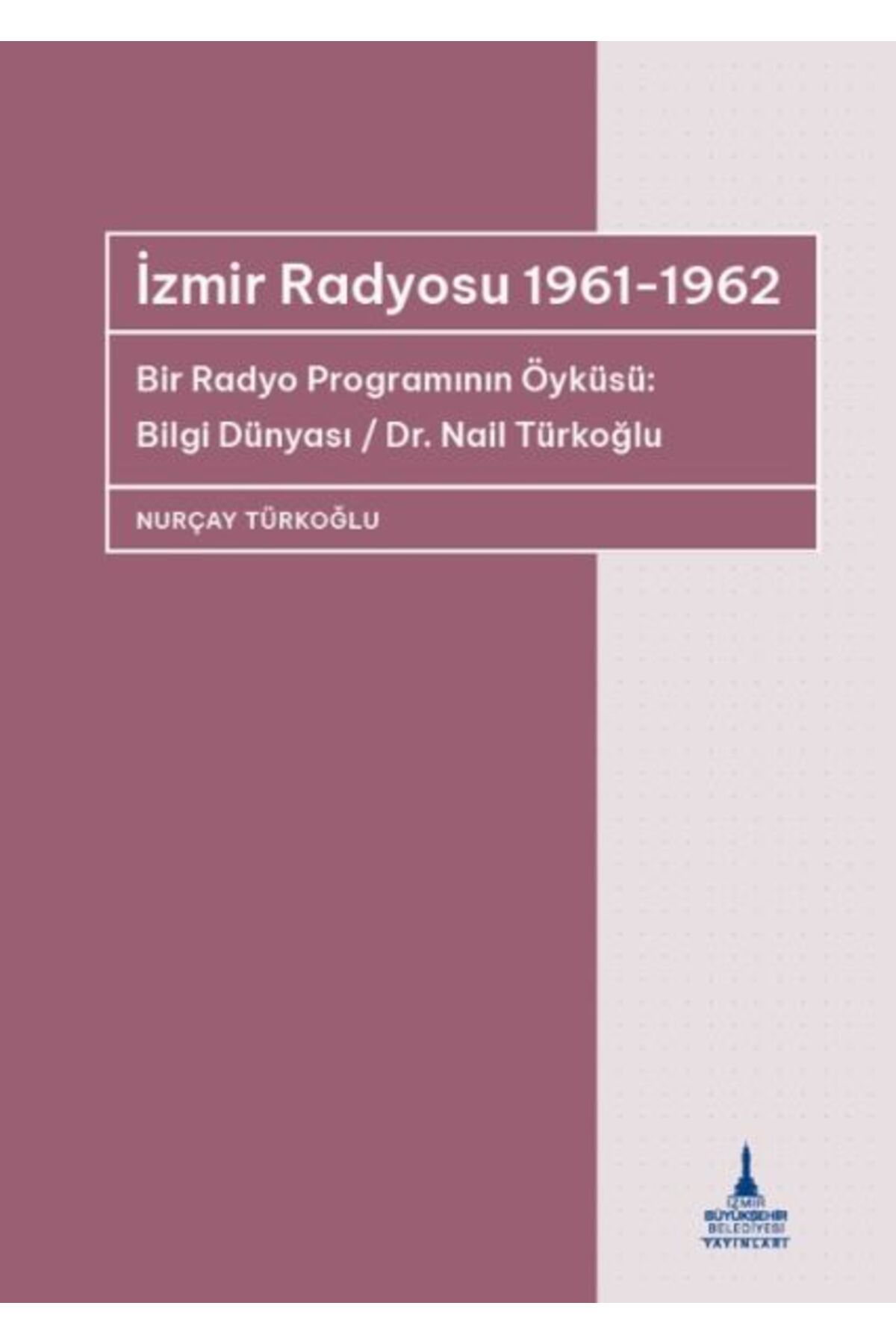 Destek Yayınları İzmir Radyosu 1961-1962