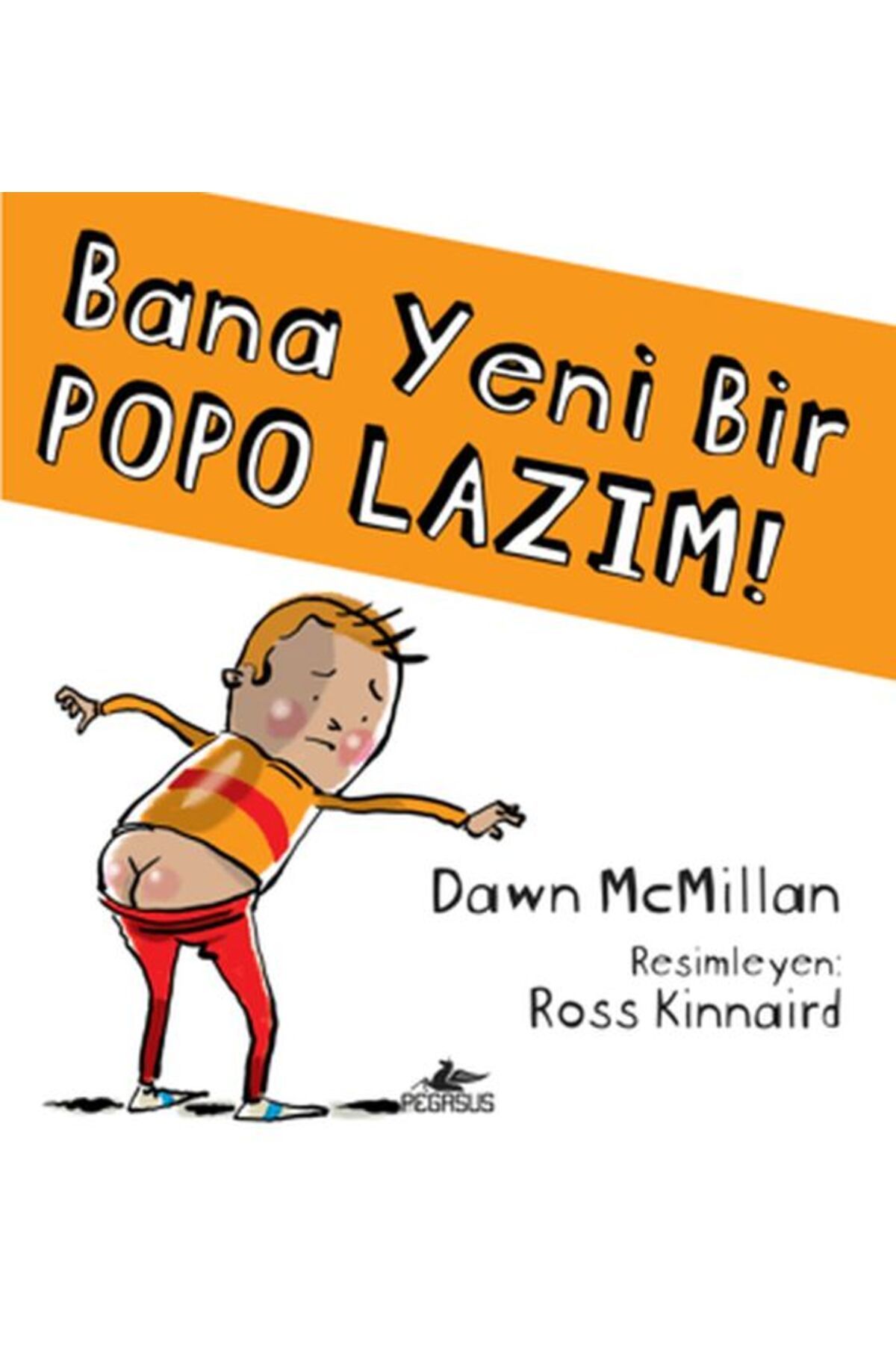 Destek Yayınları Bana Yeni Bir Popo Lazım!