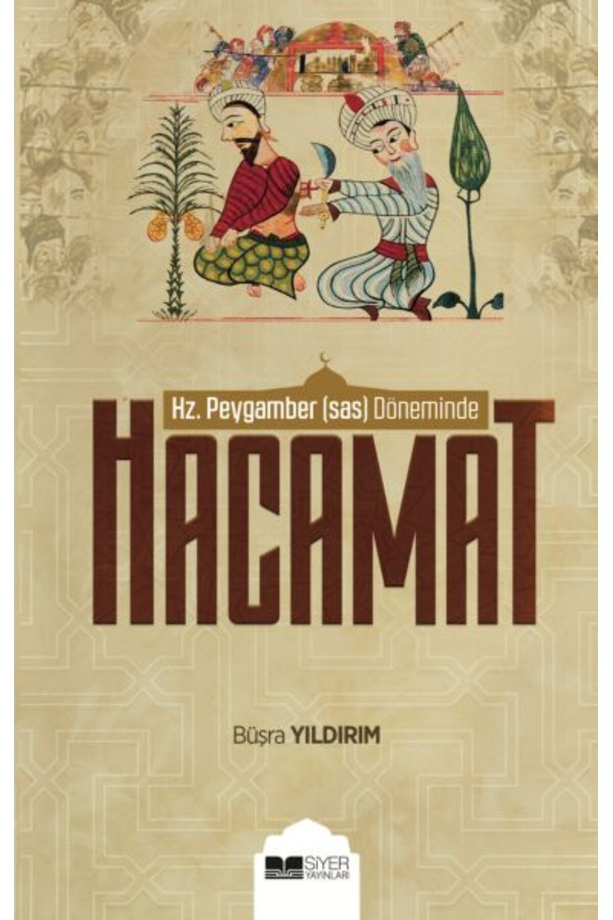 Destek Yayınları Hz. Peygamber (sas) Döneminde Hacamat