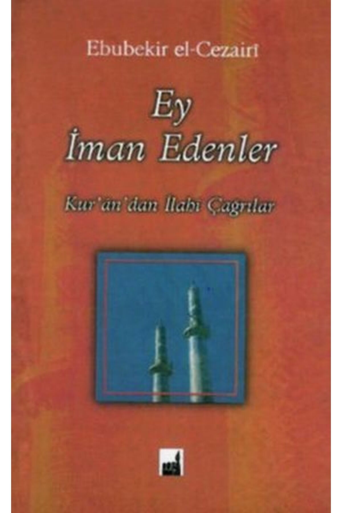 Destek Yayınları Ey İman Edenler