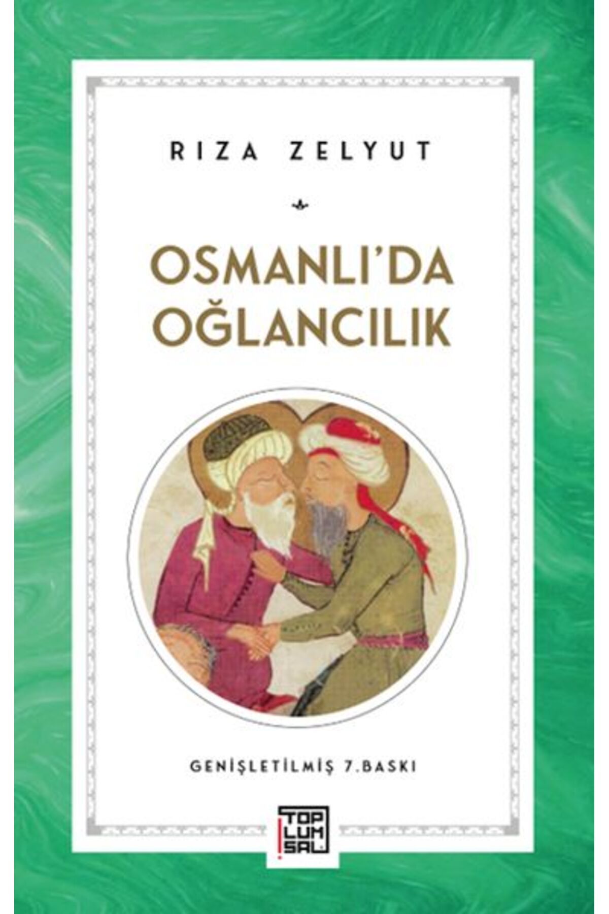 Destek Yayınları Osmanlı'da Oğlancılık