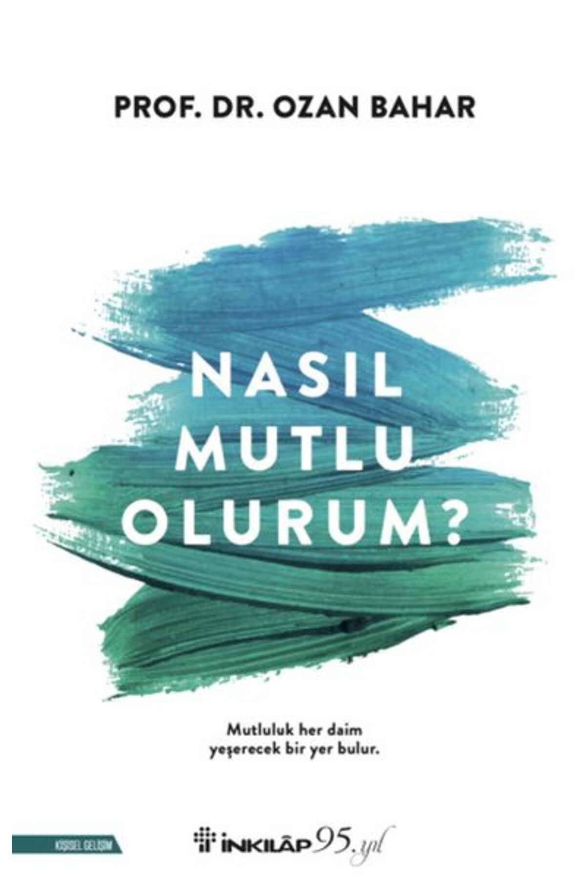 Destek Yayınları Nasıl Mutlu Olurum?