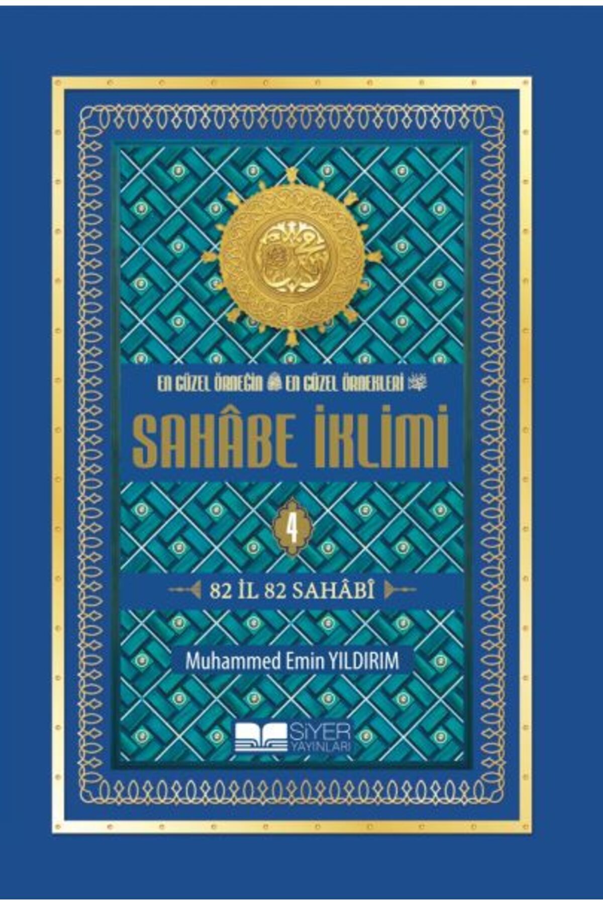 Destek Yayınları En Güzel Örneğin En Güzel Örnekleri Sahabe İklimi 4