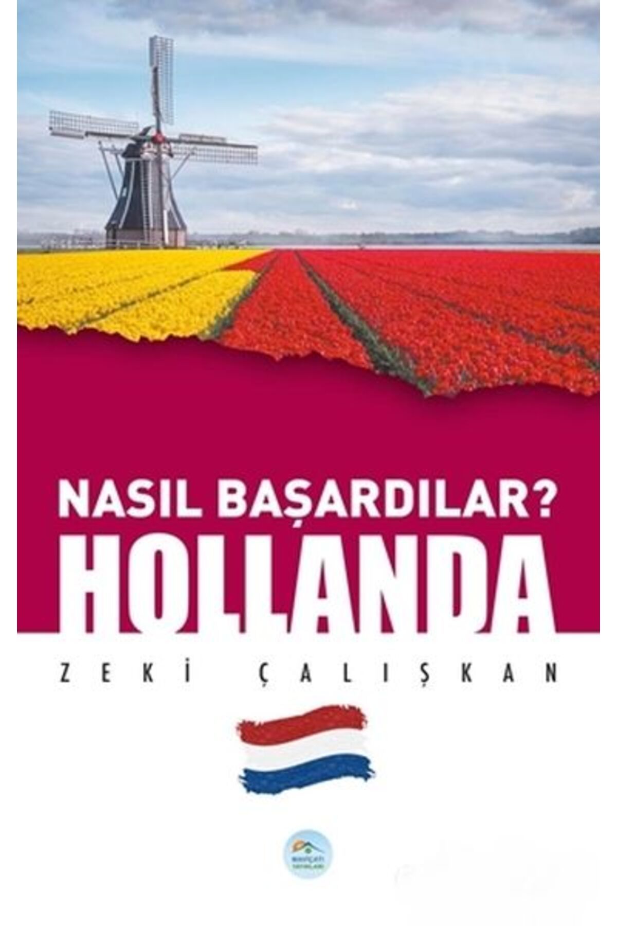 Destek Yayınları Hollanda - Nasıl Başardılar?