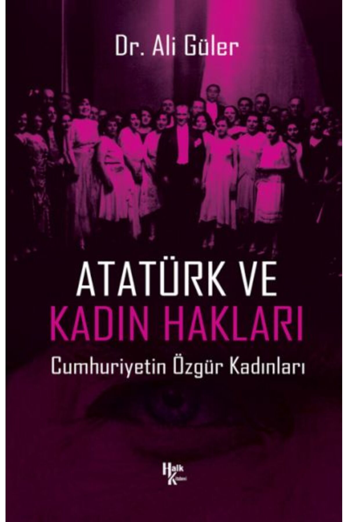 Destek Yayınları Atatürk ve Kadın Hakları