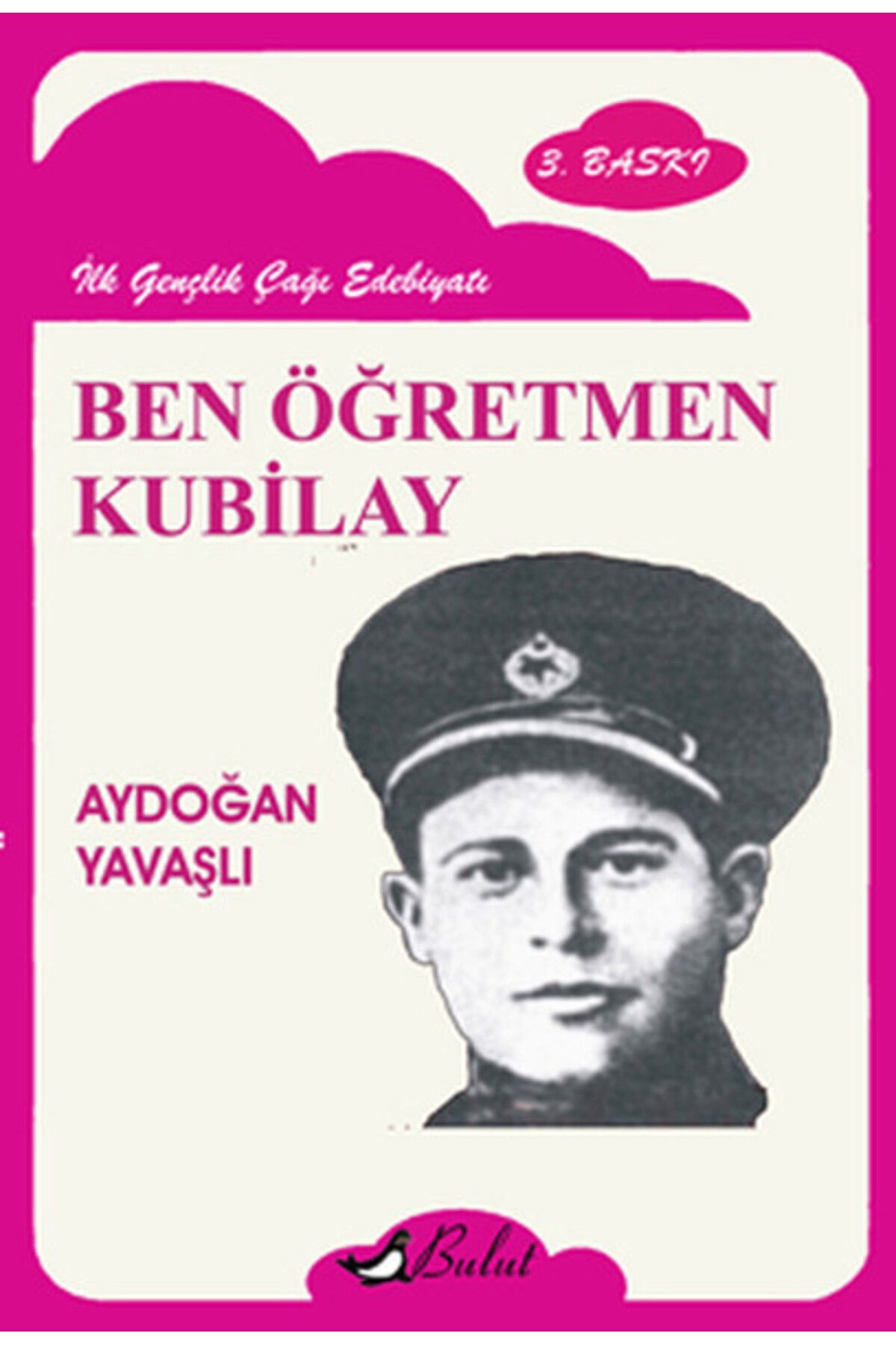 Bulut Yayınları Ben Öğretmen Kubilay