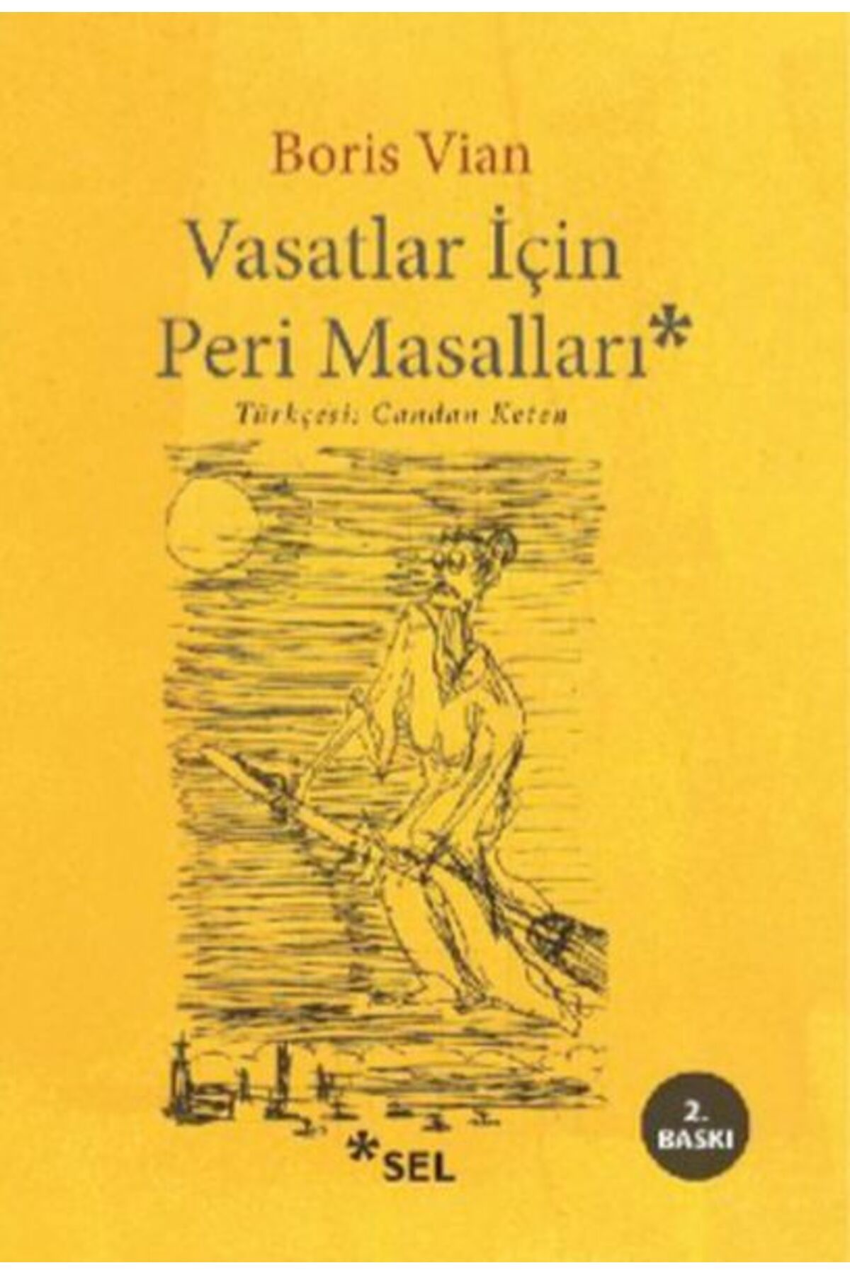 Sel Yayınları Vasatlar İçin Peri Masalı