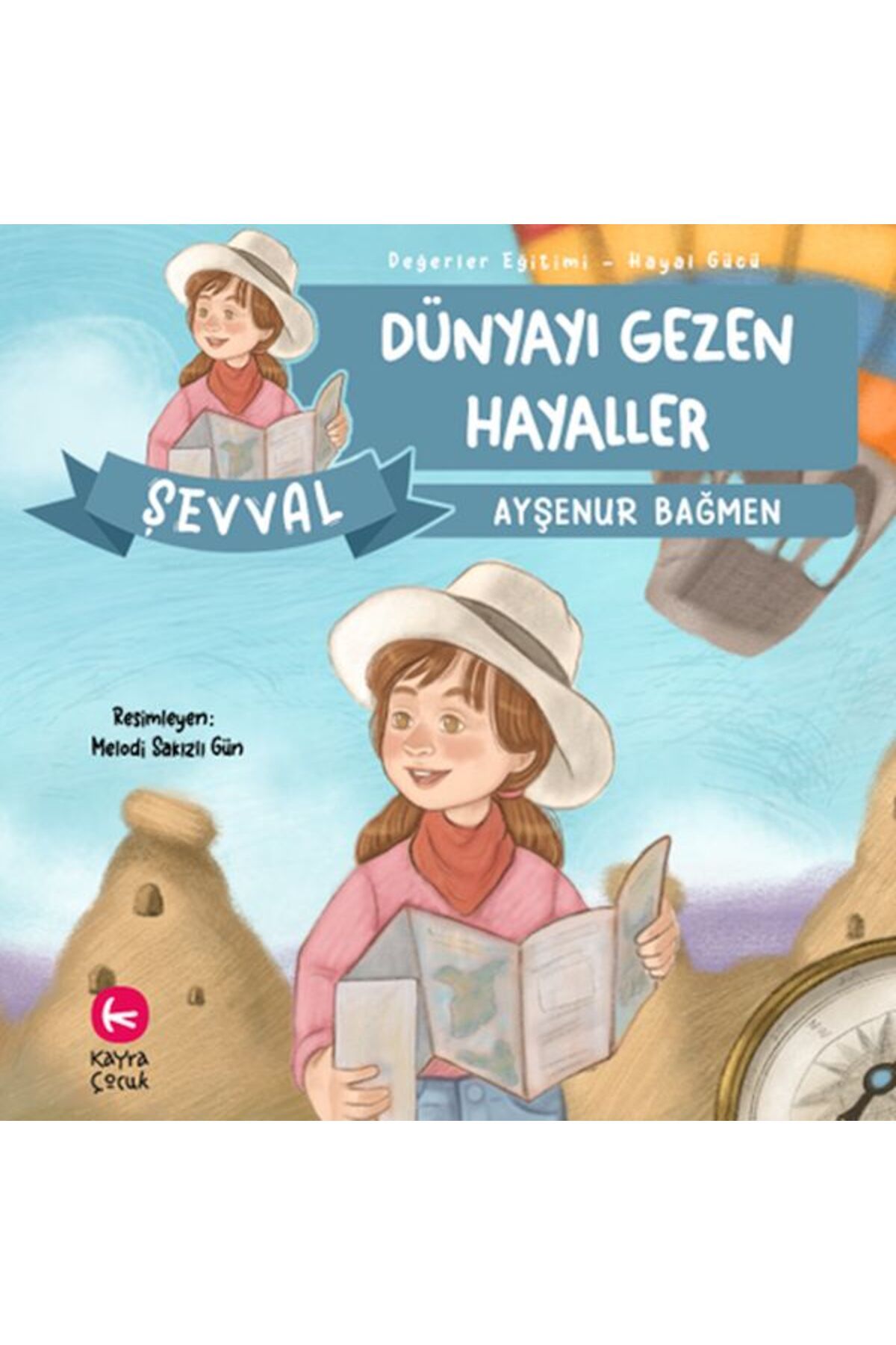 Kayra Çocuk Dünyayı Gezen Hayaller