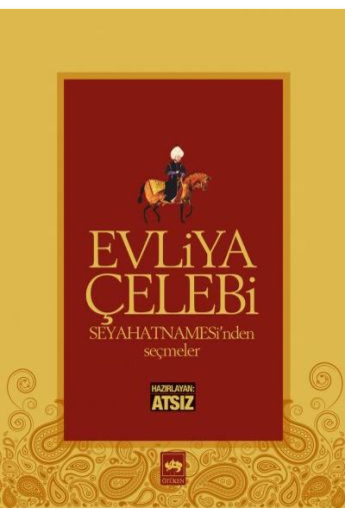 Destek Yayınları Evliya Çelebi Seyahatnamesinden Seçmeler