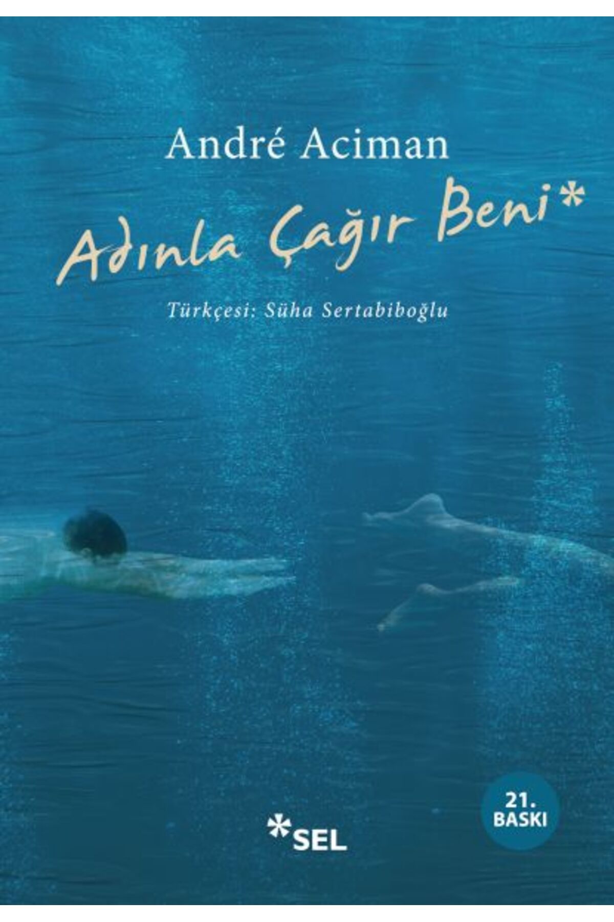 Sel Yayınları Adınla Çağır Beni