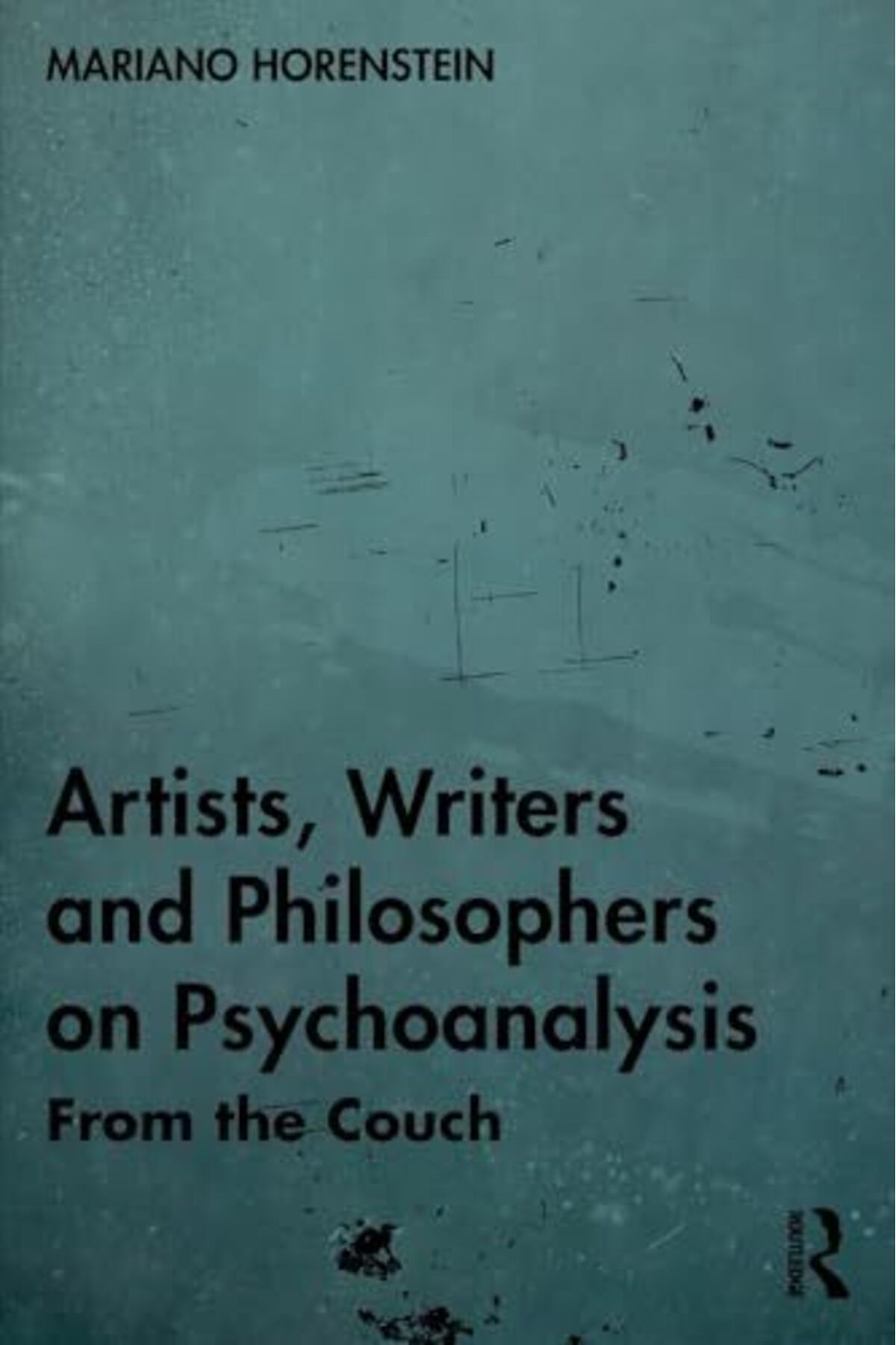 Routledge-Artists Writers And Philosophers On Psychoanalysis From The Couch 1