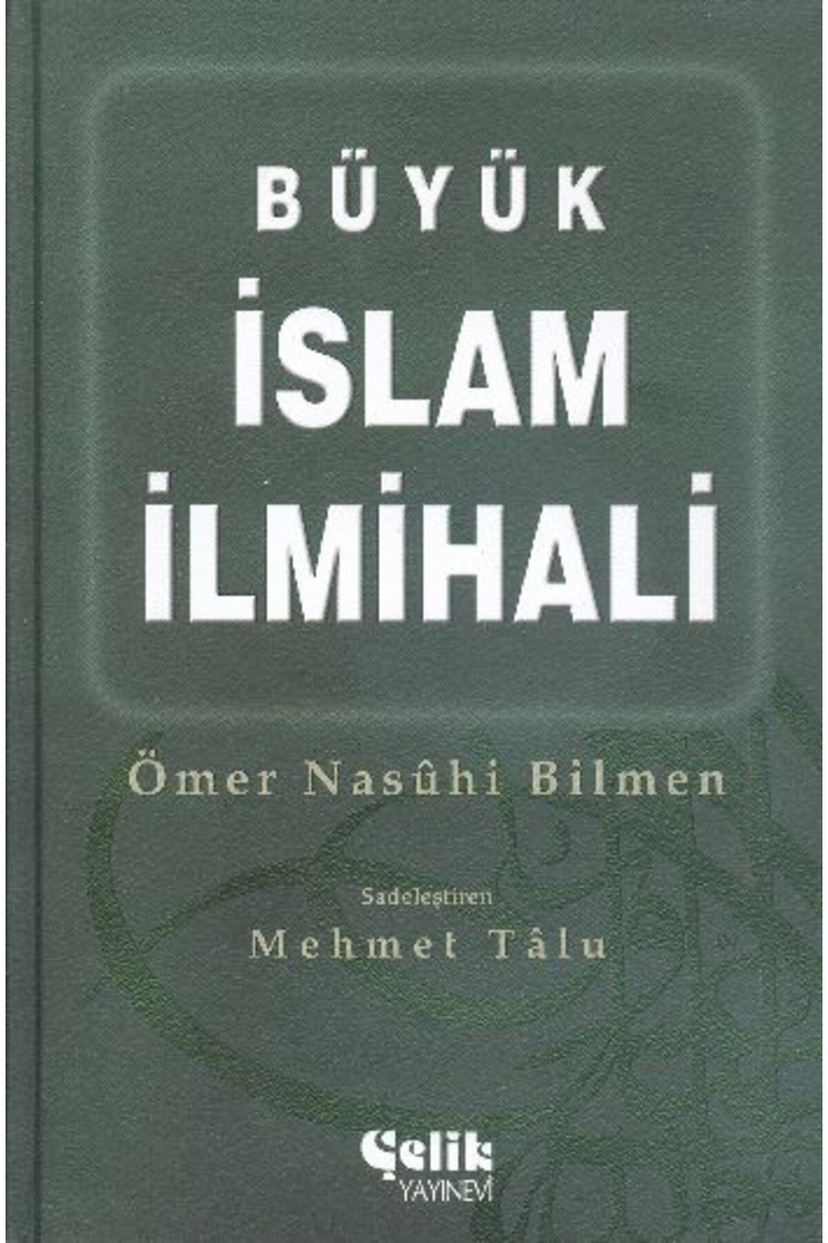 Çelik Yayınevi Büyük İslam İlmihali Ciltli